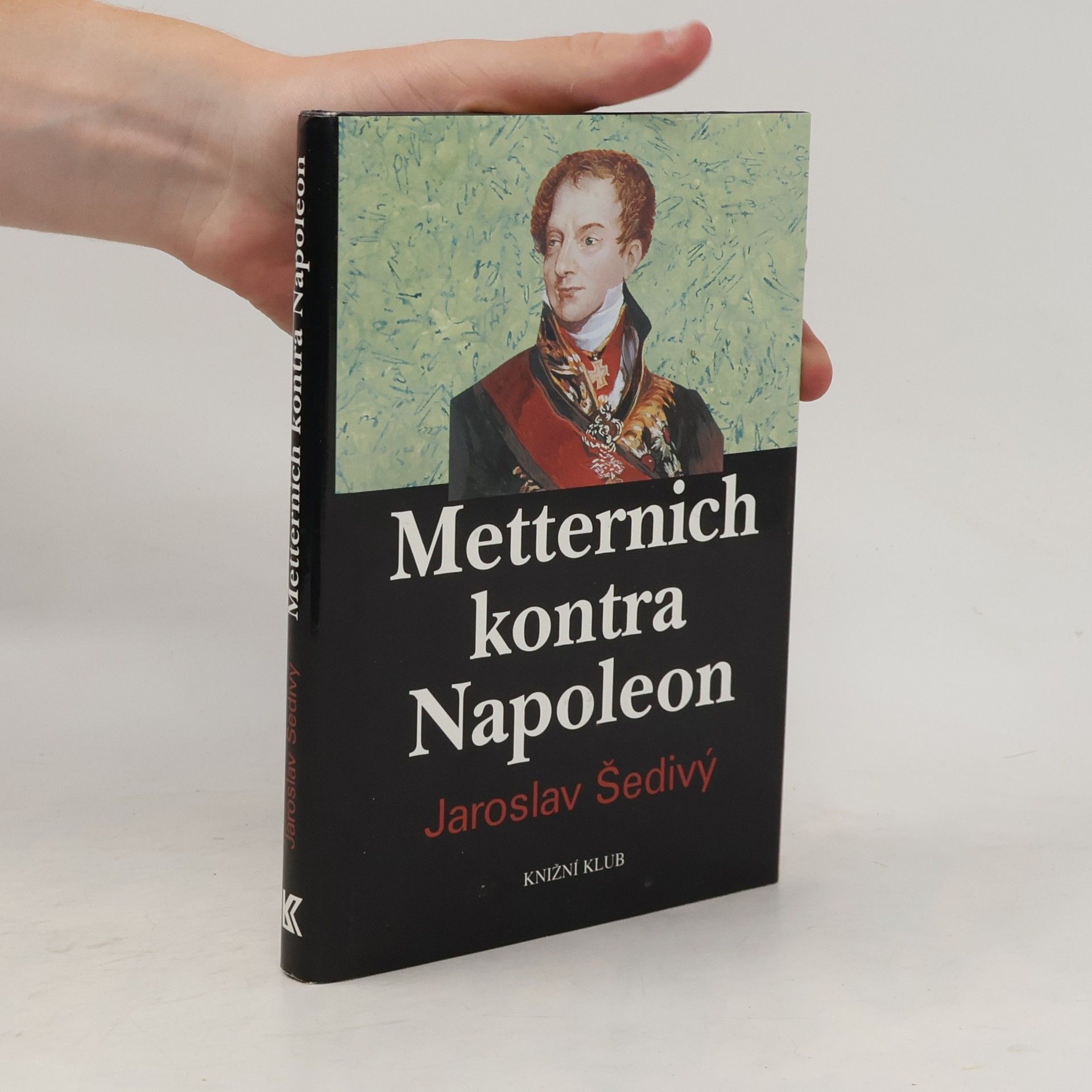 Metternich kontra Napoleon