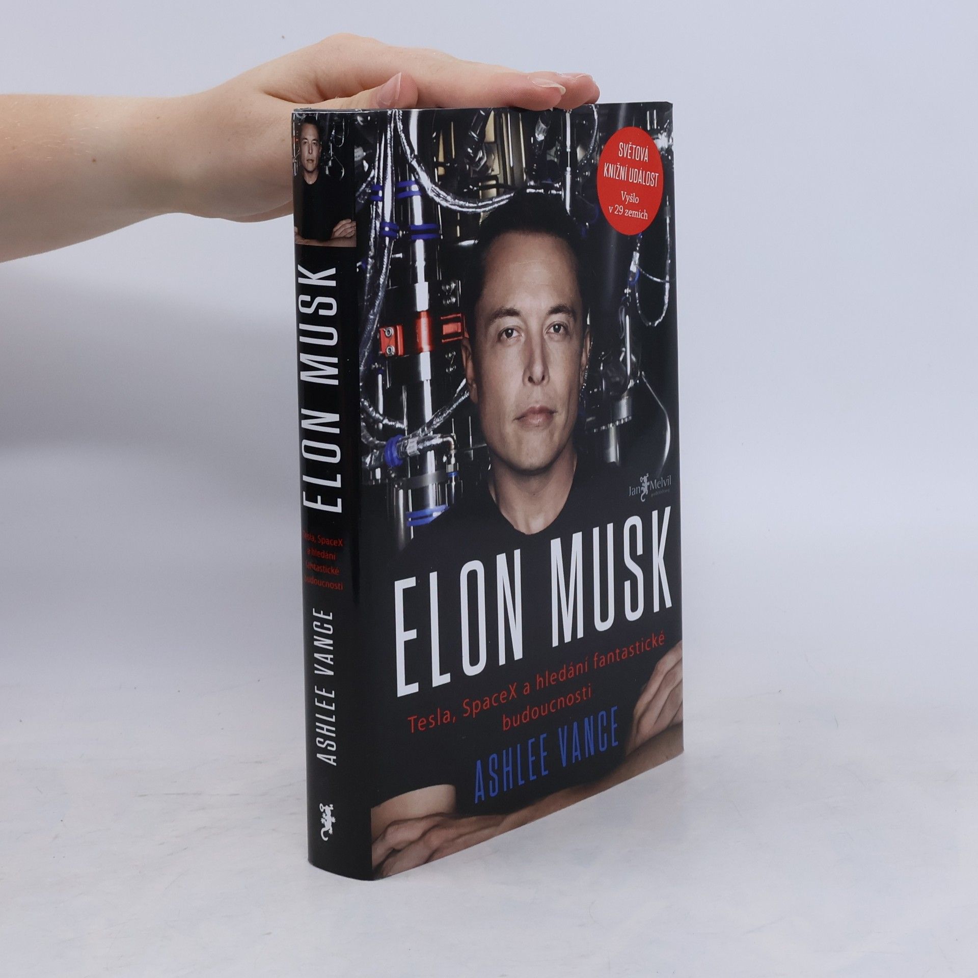 Ashlee Vance Elon Musk. Tesla, SpaceX a hledání fantastické budoucnosti