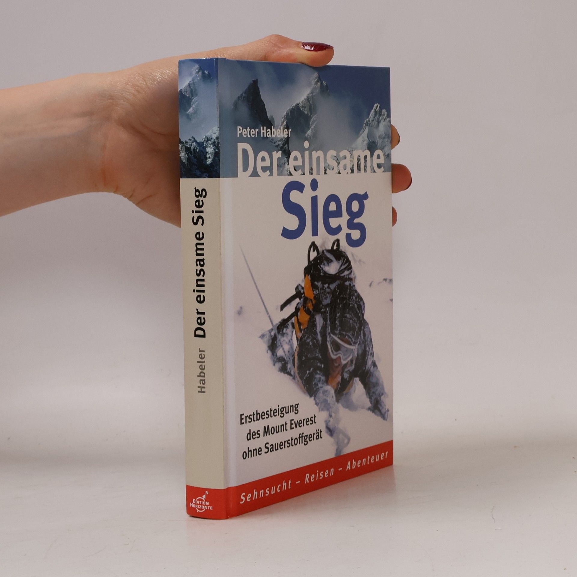 Petr Habeler Der Einsame Sieg