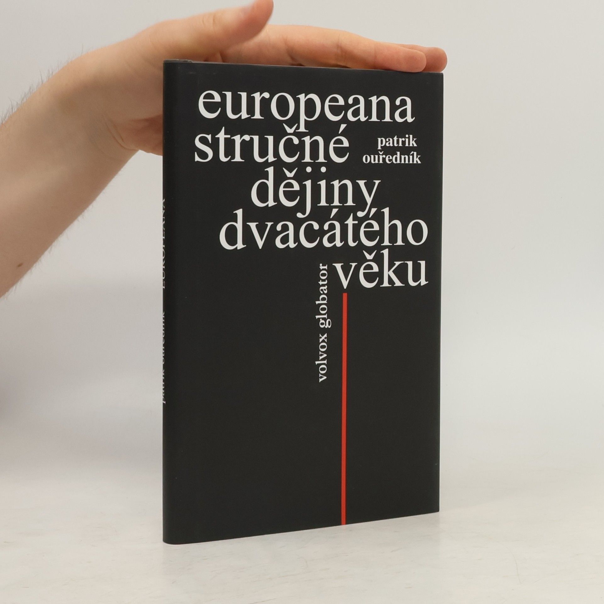 Patrik Ouředník Europeana : stručné dějiny dvacátého věku