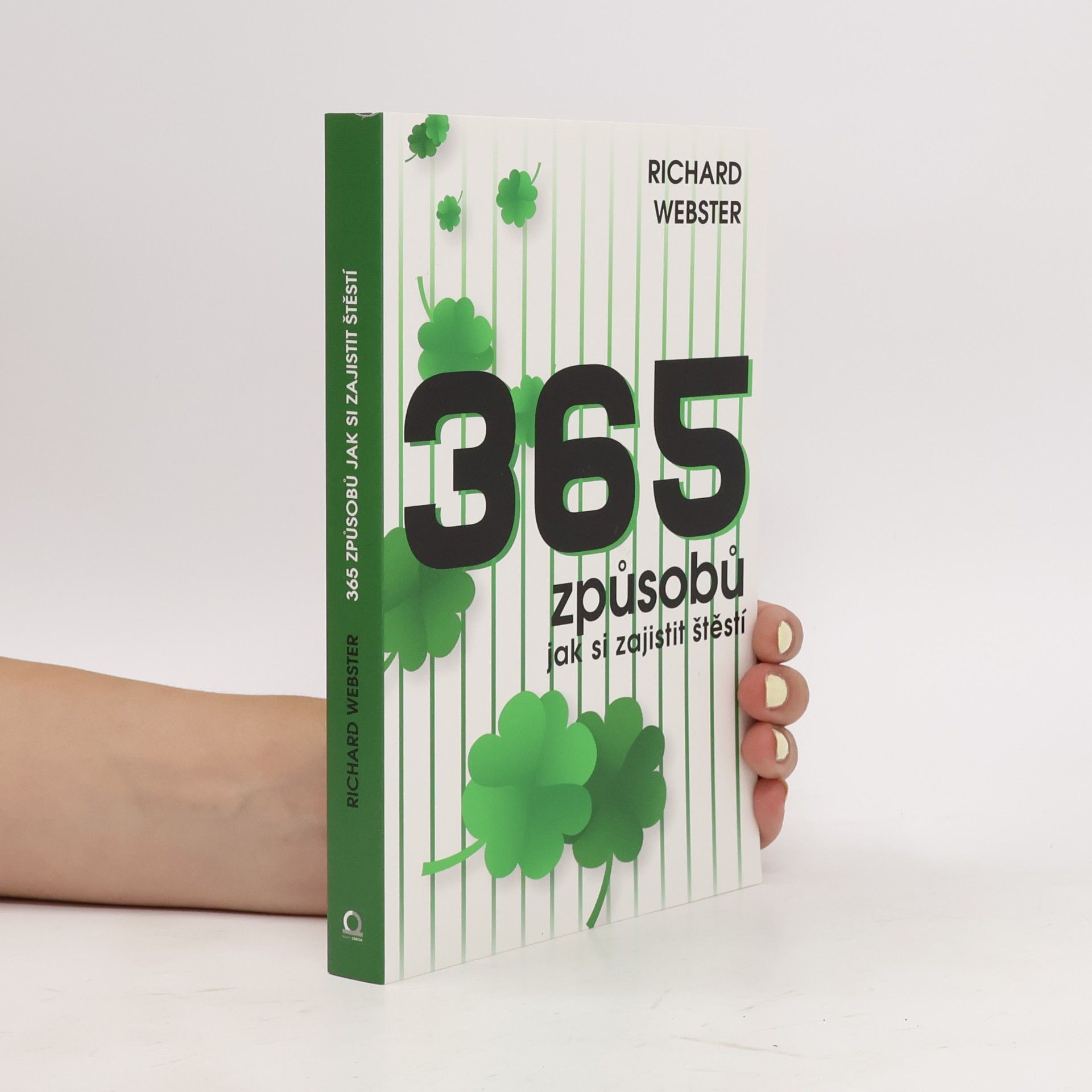 365 způsobů, jak si zajistit štěstí