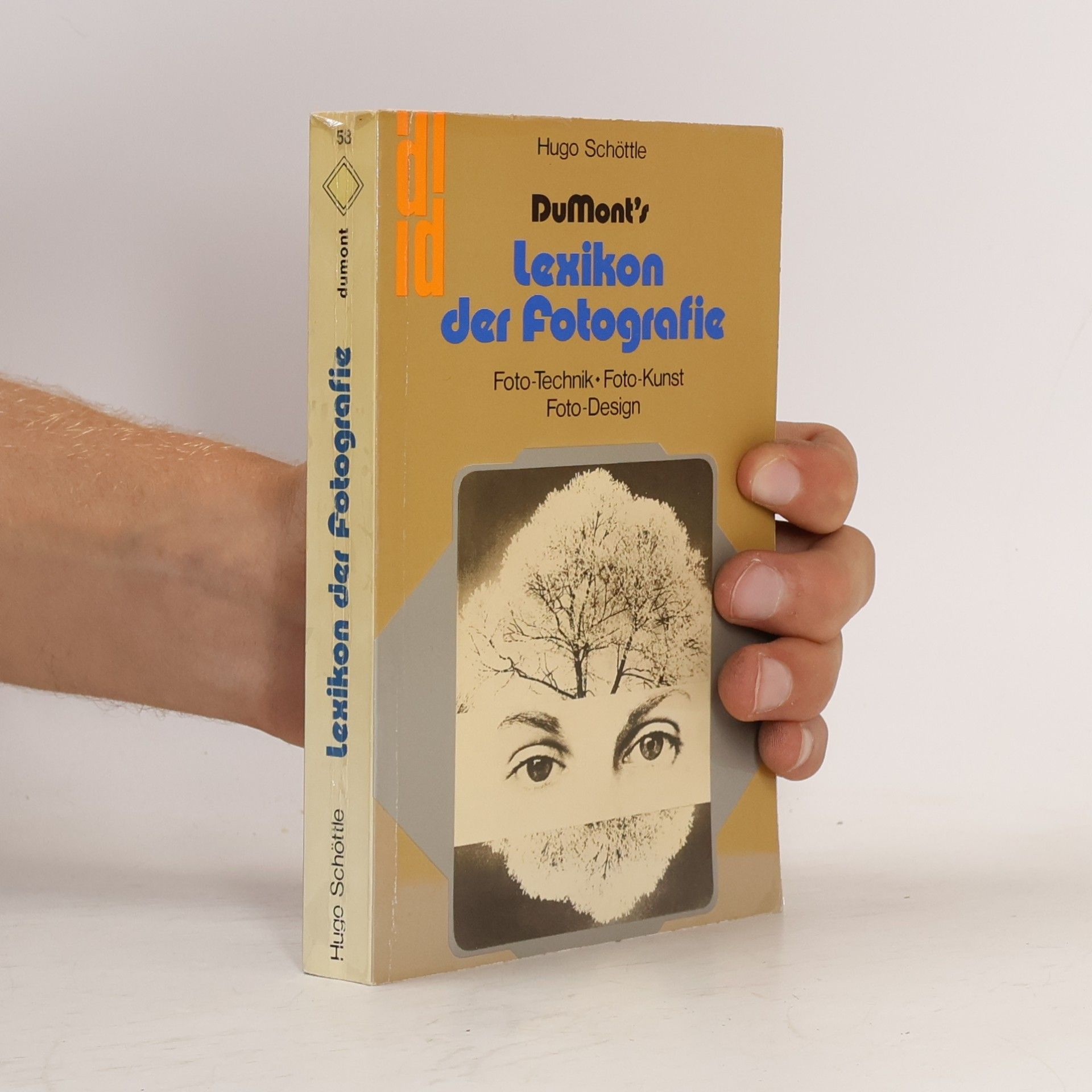 Hugo Schöttle DuMonts Lexikon der Fotografie