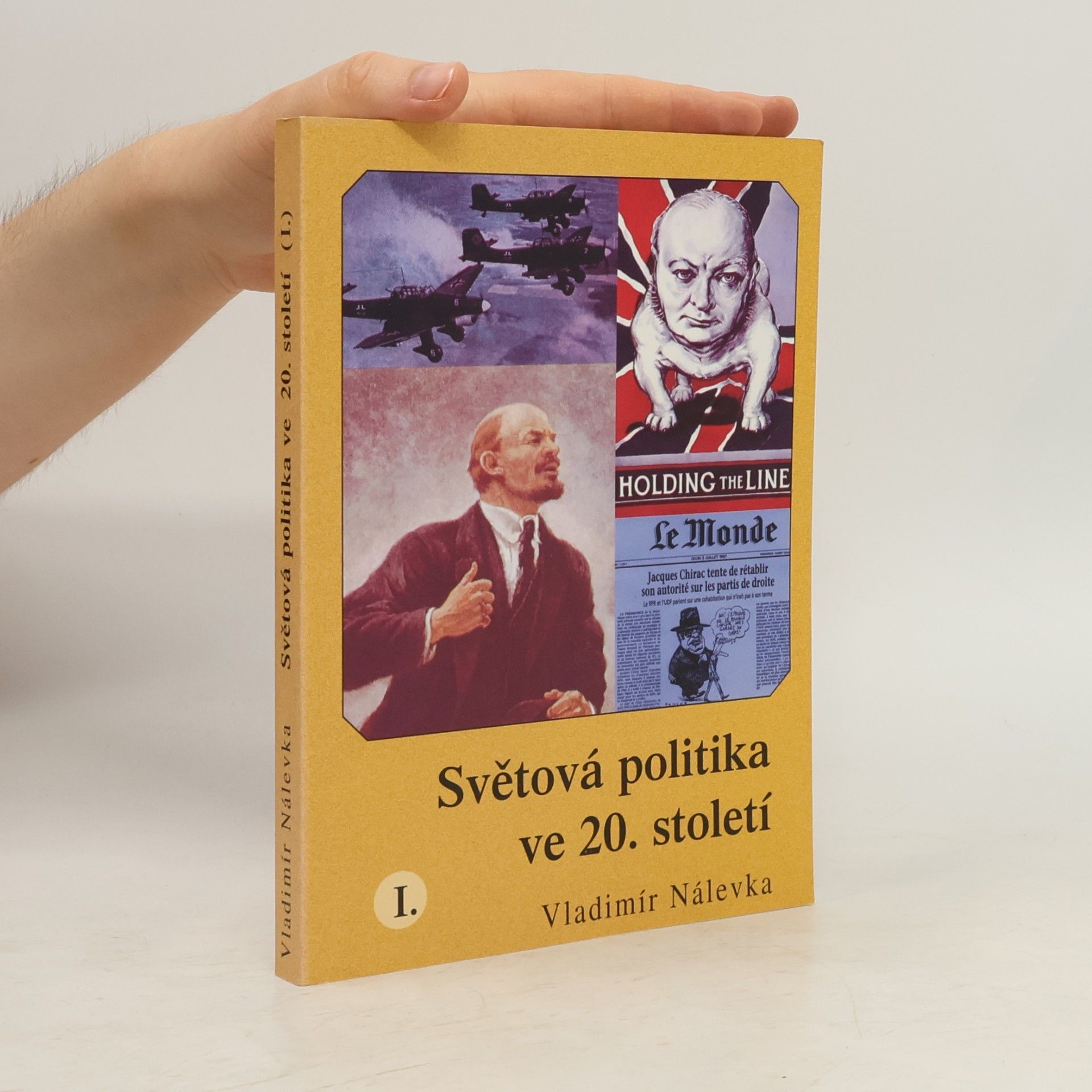Vladimír Nálevka Světová politika ve 20. století I