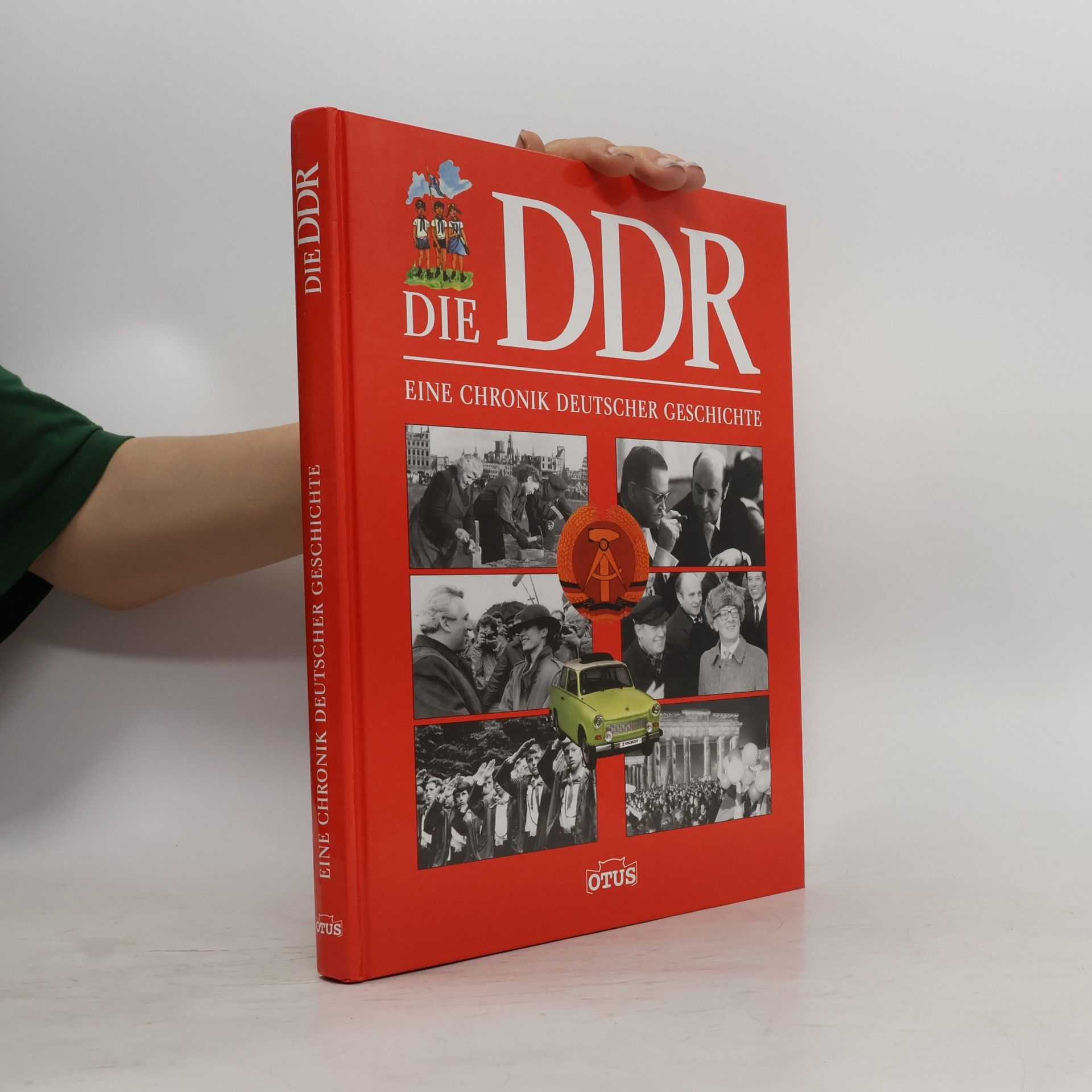 Autorenkollektiv Die DDR - eine Chronik deutscher Geschichte