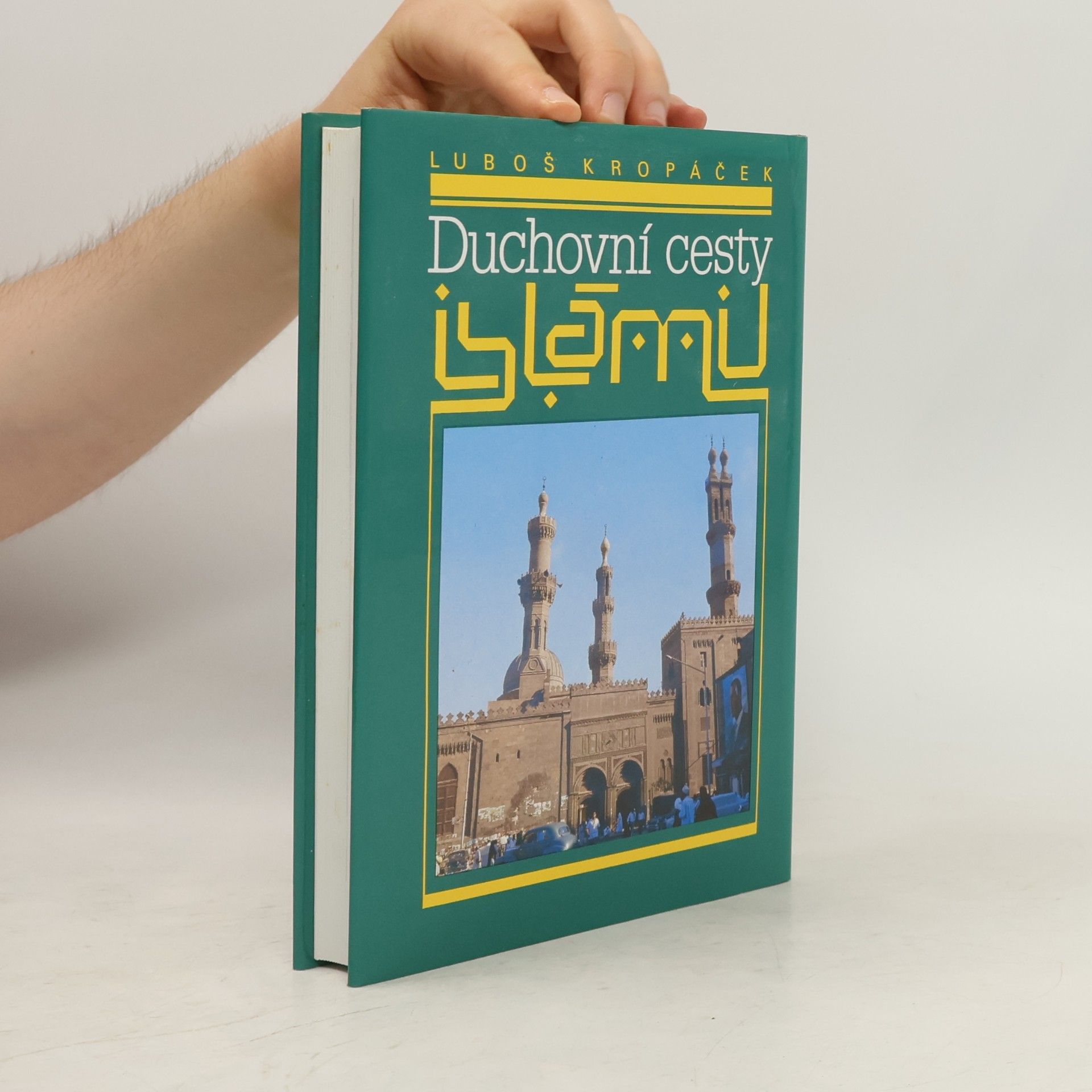 Luboš Kropáček Duchovní cesty islámu