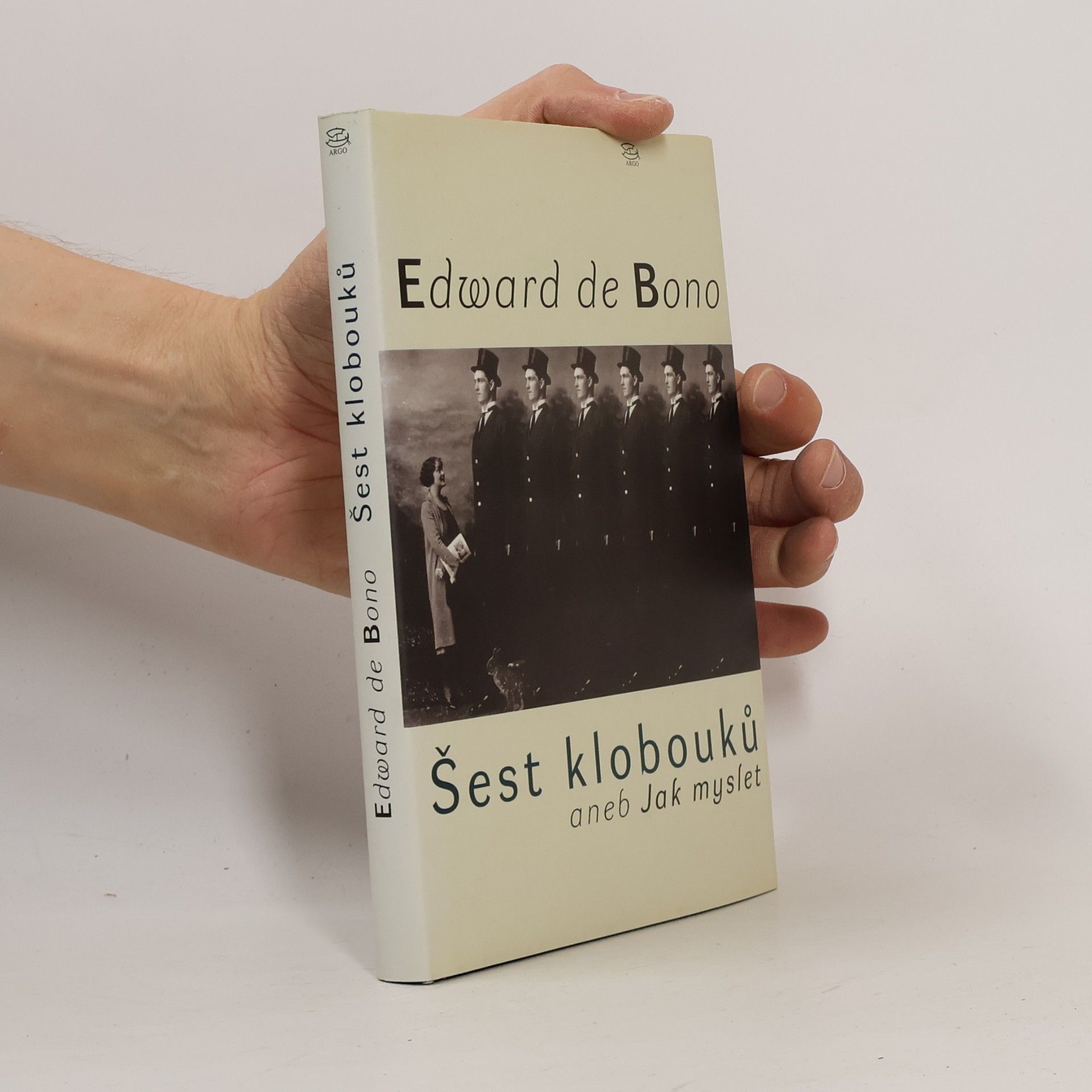 Edward de Bono Šest klobouků aneb Jak myslet