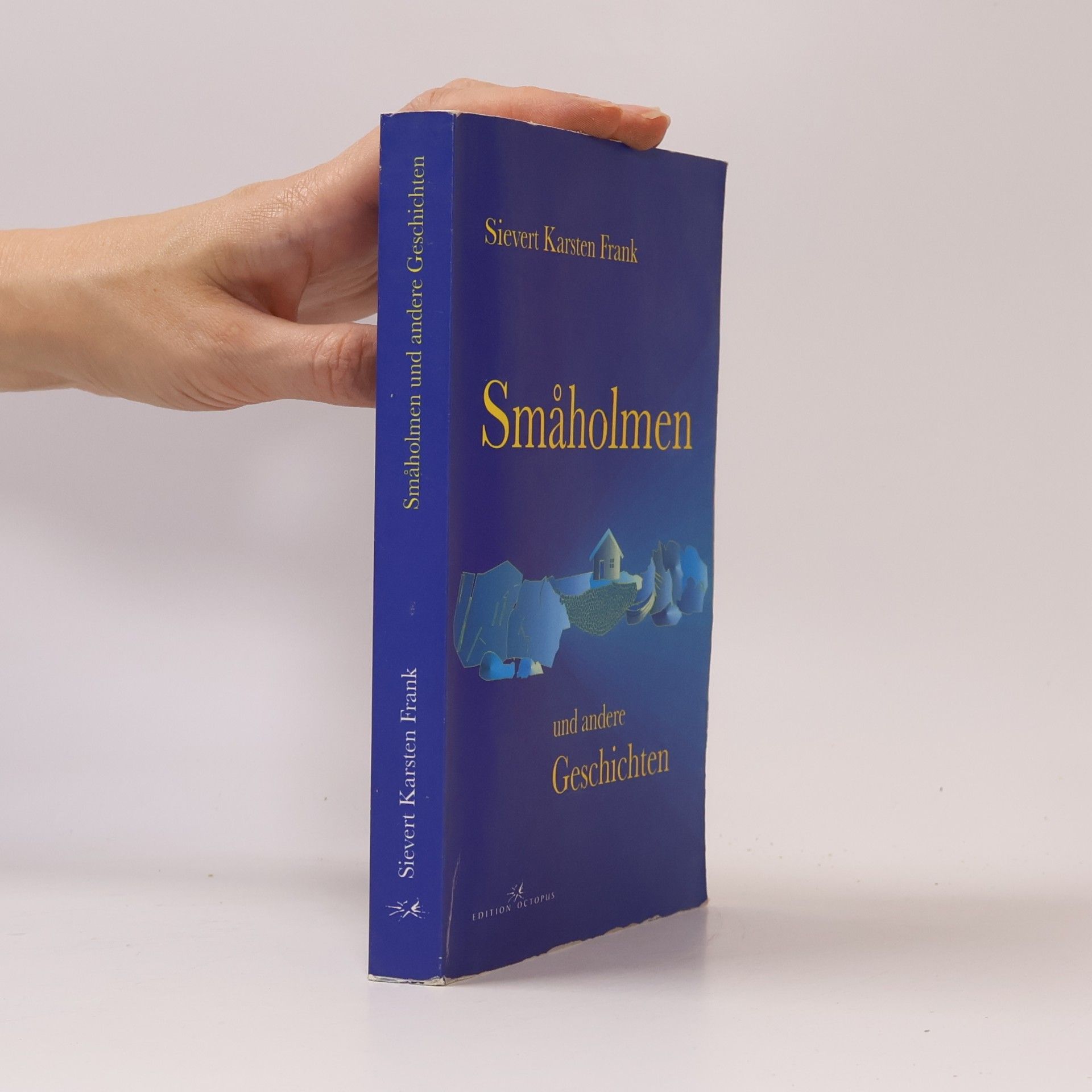 Sievert Karsten Frank Smaholmen und andere Geschichten