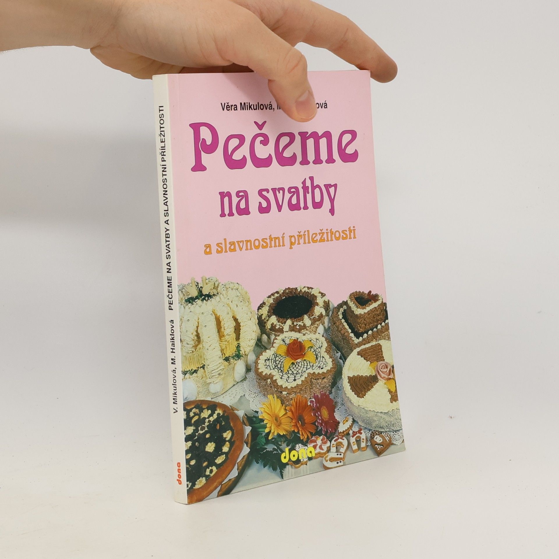 Marta Haiklová Pečeme na svatby a slavnostní příležitosti