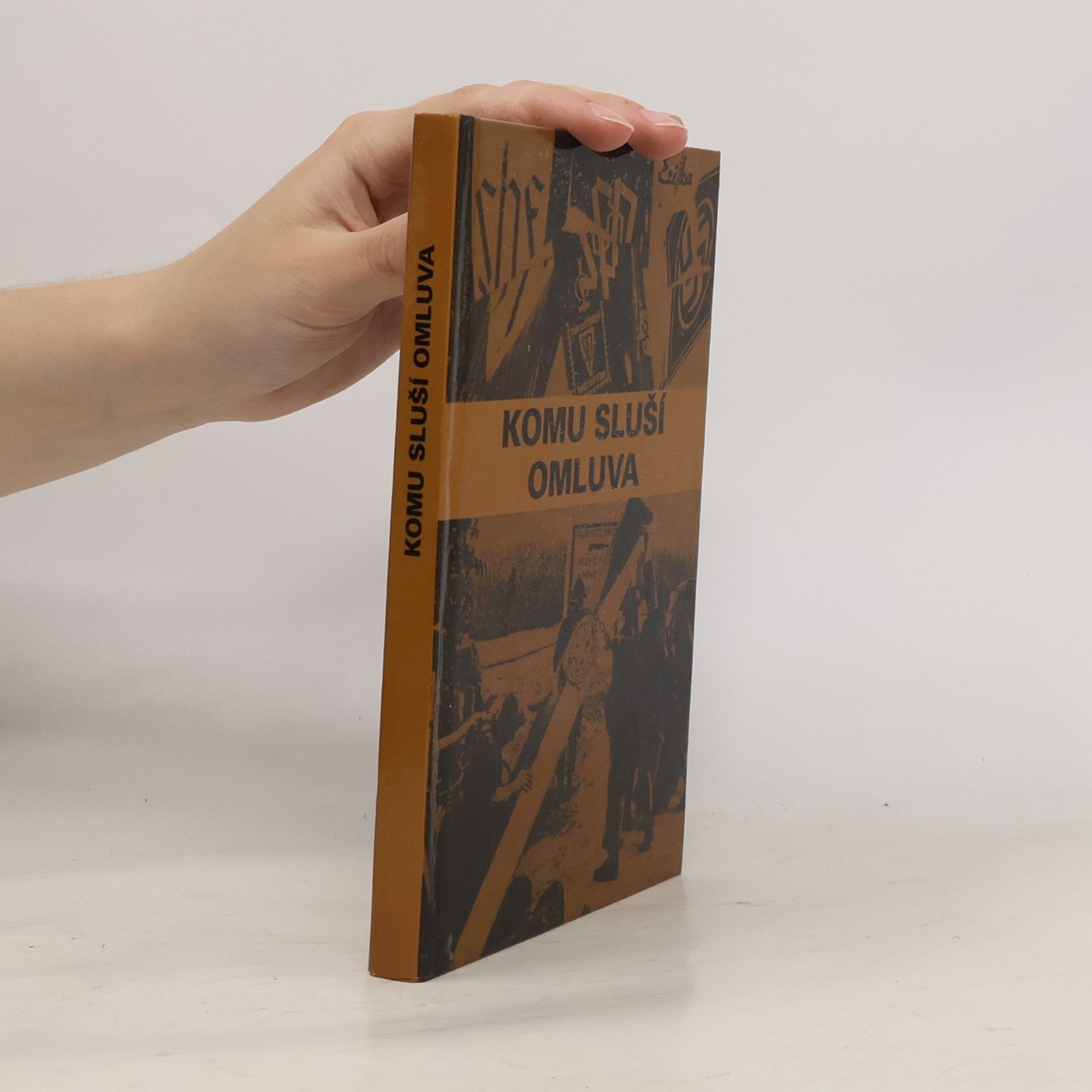 Autores varios Komu sluší omluva. Češi a sudetští Němci