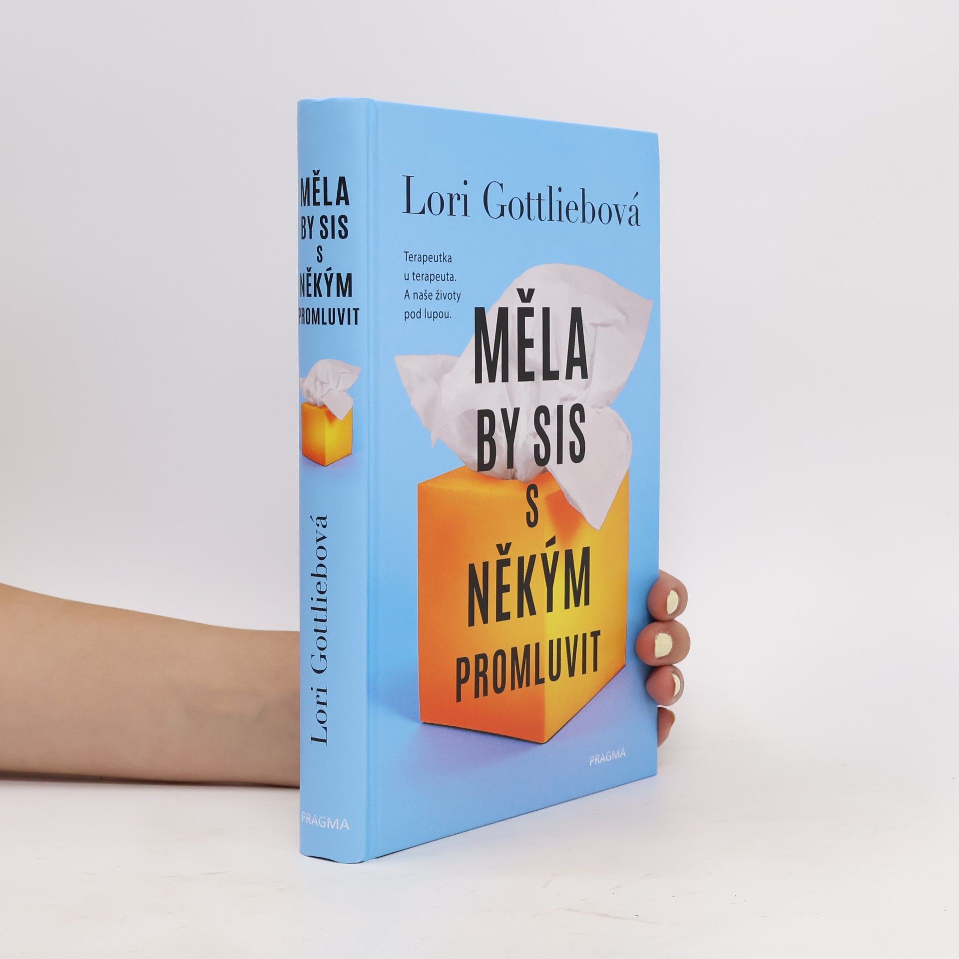 Lori Gottlieb Měla by sis s někým promluvit
