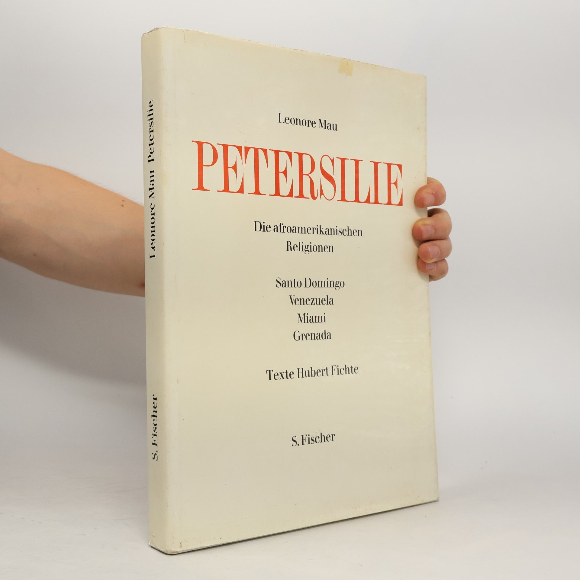 Hubert Fichte Die afroamerikanischen Religionen: Petersilie