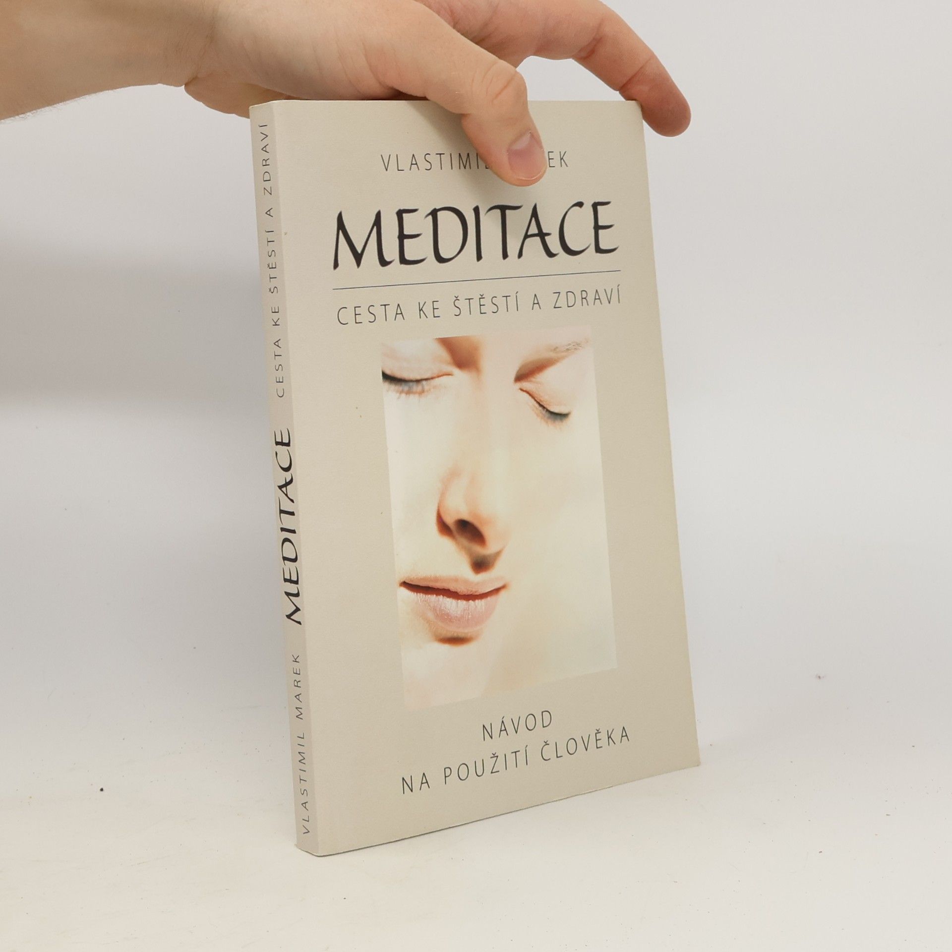 Vlastimil Marek Meditace. Cesta ke štěstí a zdraví