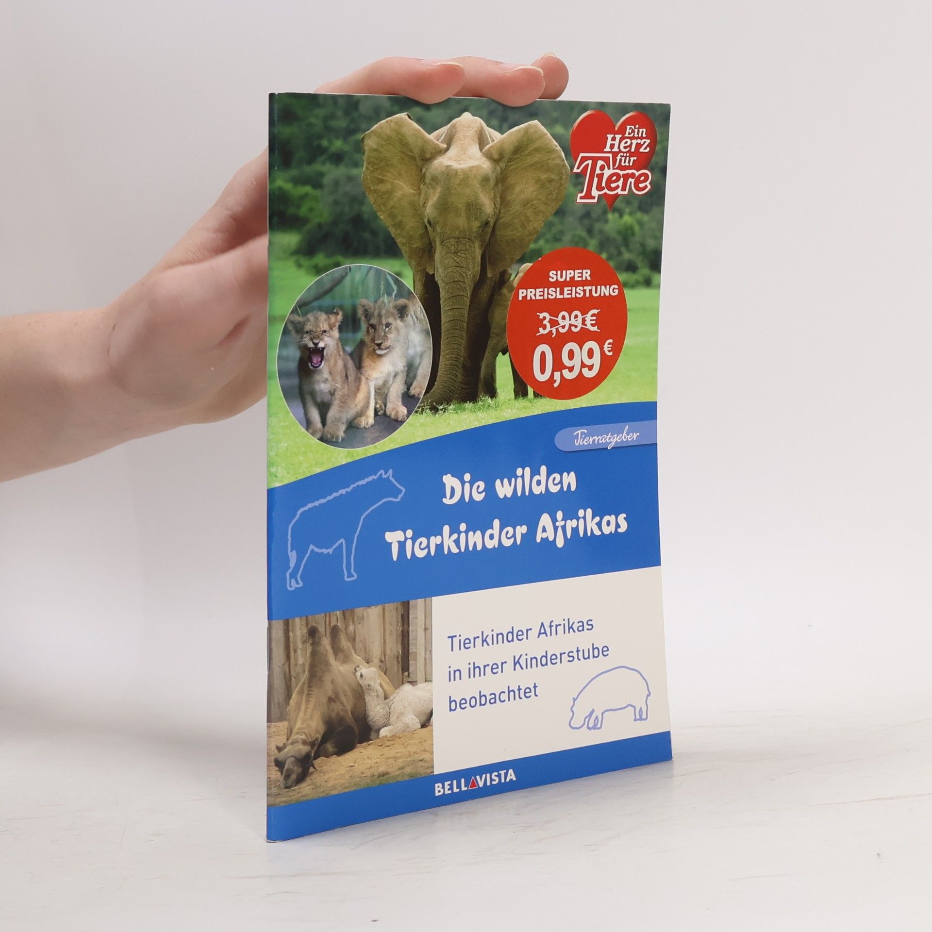 Various authors Die wilden Tierkinder Afrikas: Tierkinder Afrikas in ihrer Kinderstube beobachten