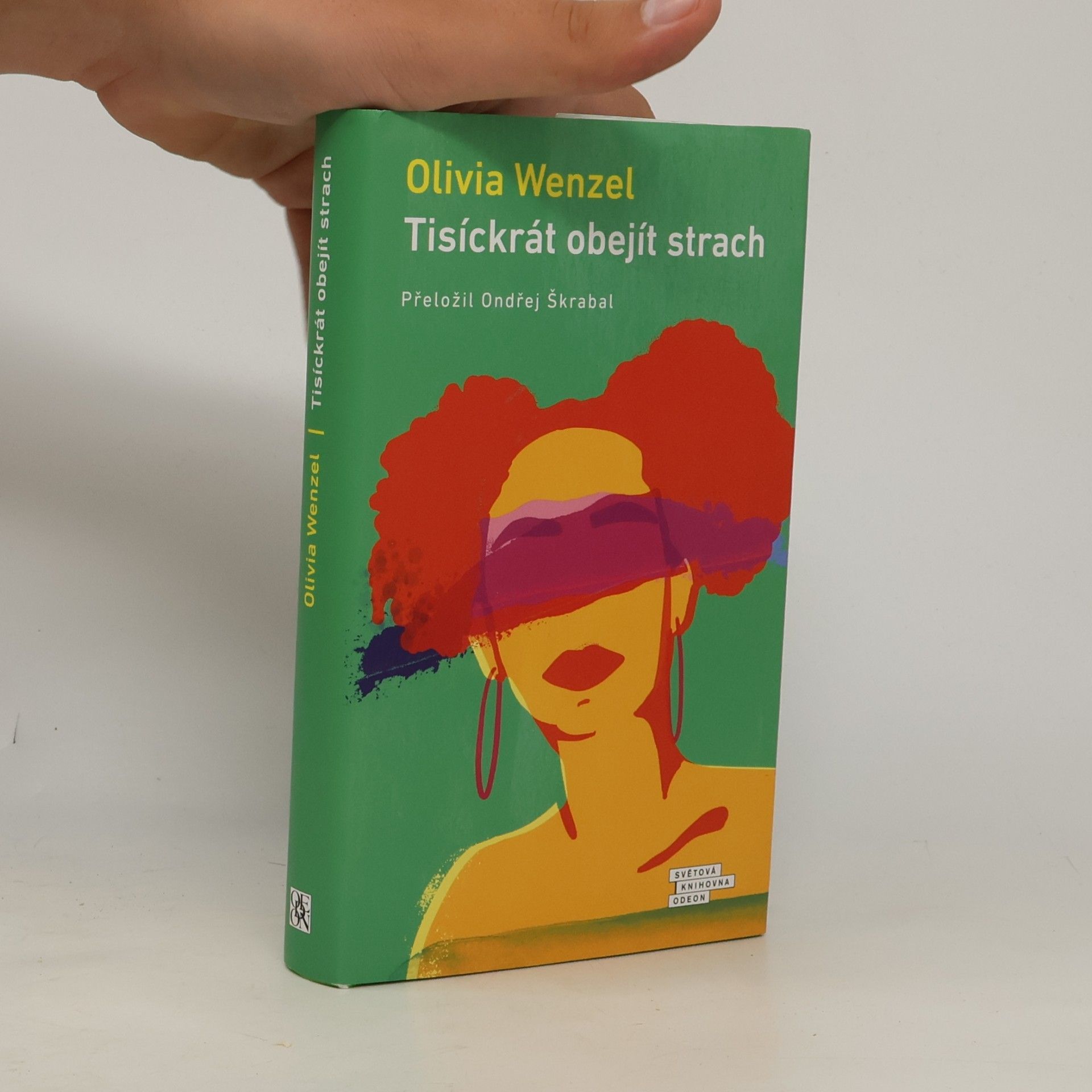 Olivia Wenzel Tisíckrát obejít strach