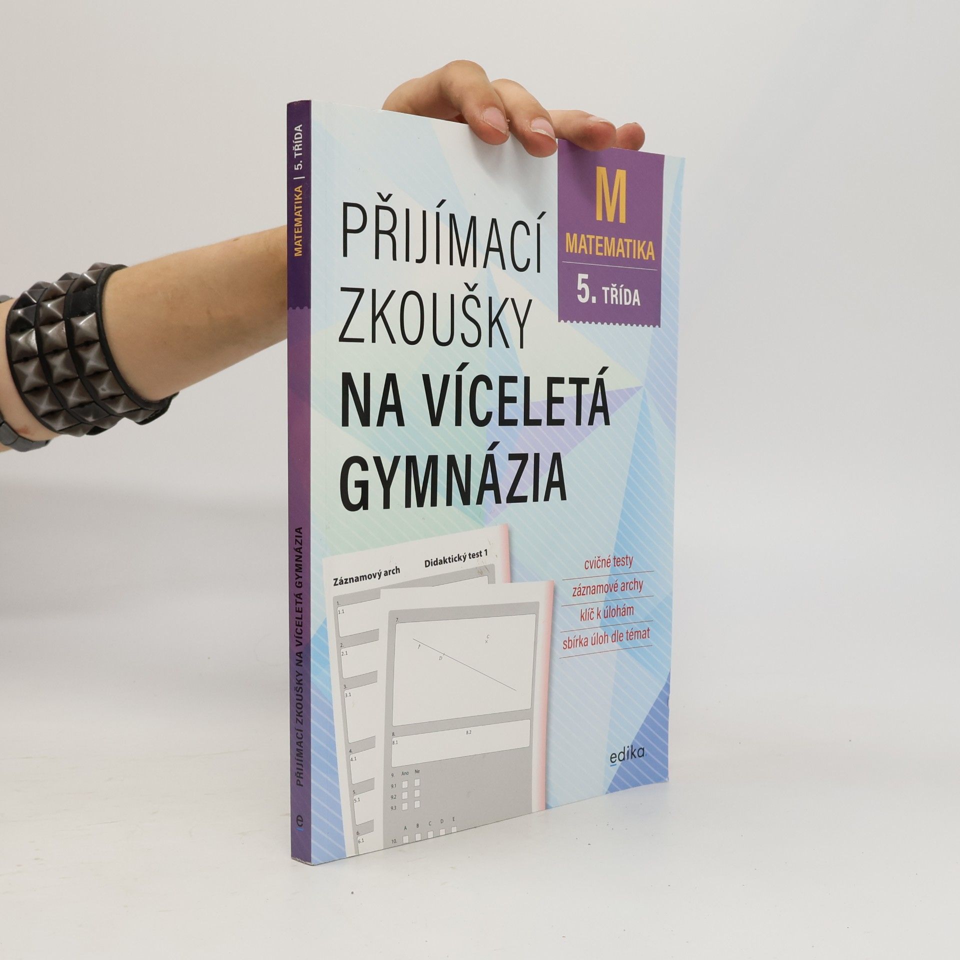 Stanislav Sedláček Přijímací zkoušky na víceletá gymnázia. Matematika 5. třída
