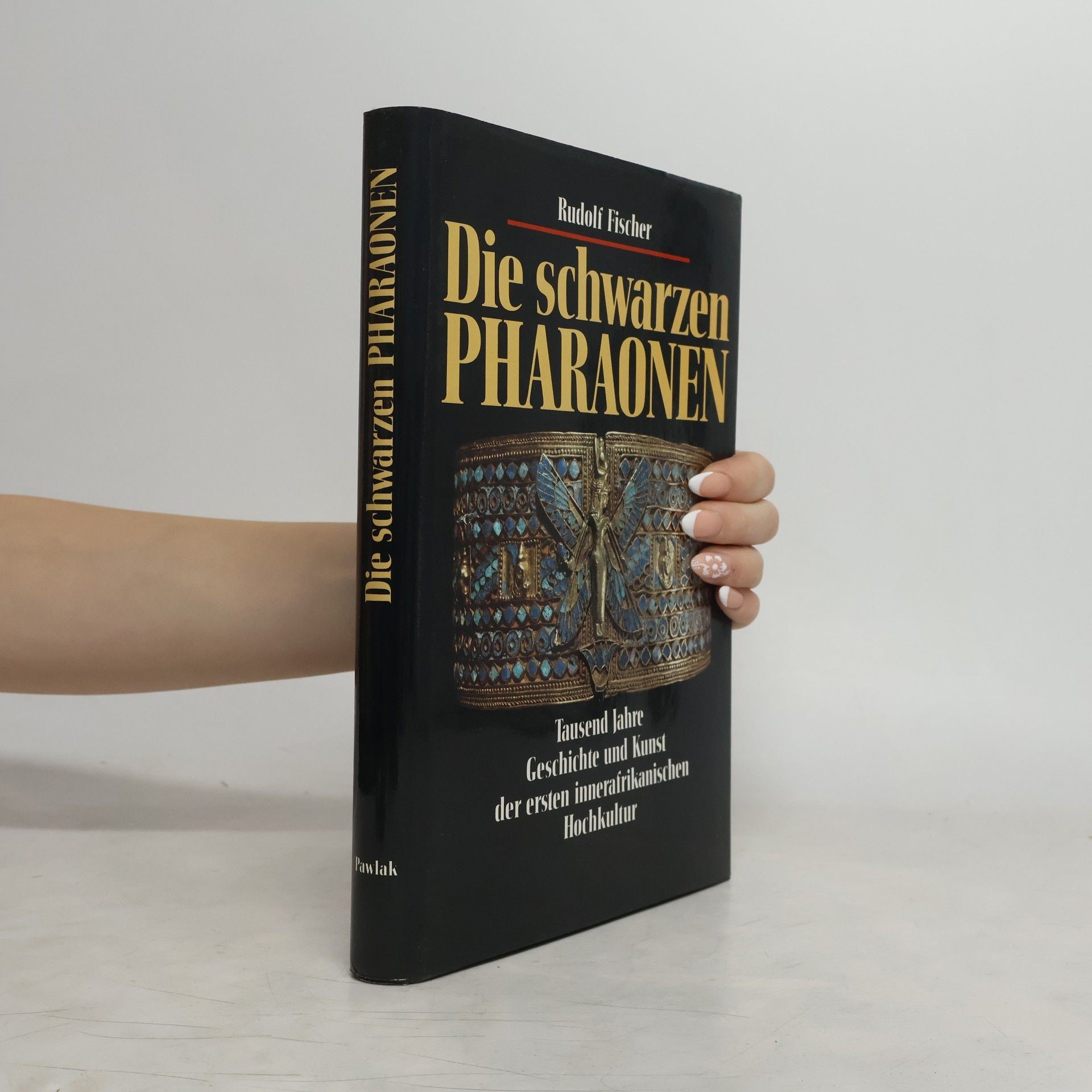 Die schwarzen Pharaonen: Tausend Jahre Geschichte und Kunst der ersten innerafrikanischen Hochkultur