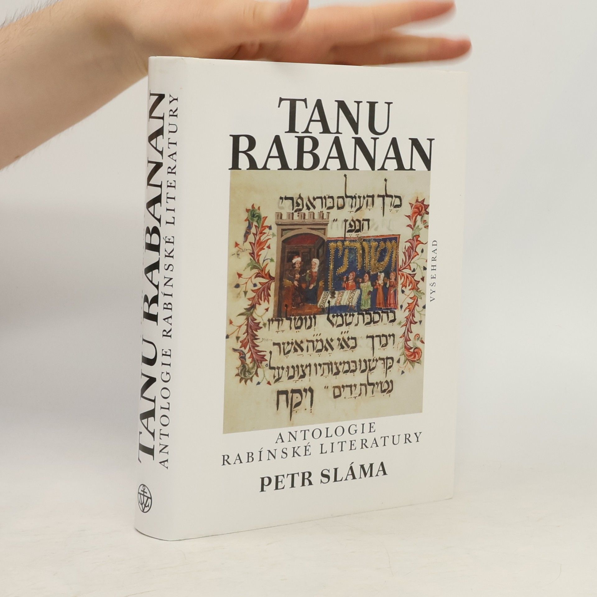 Petr Sláma Tanu rabanan. Antologie rabínské literatury