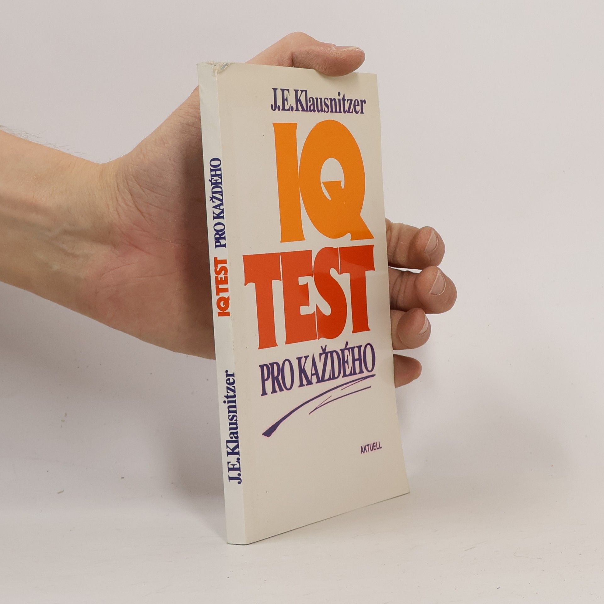 J. E. Klausnitzer IQ test pro každého