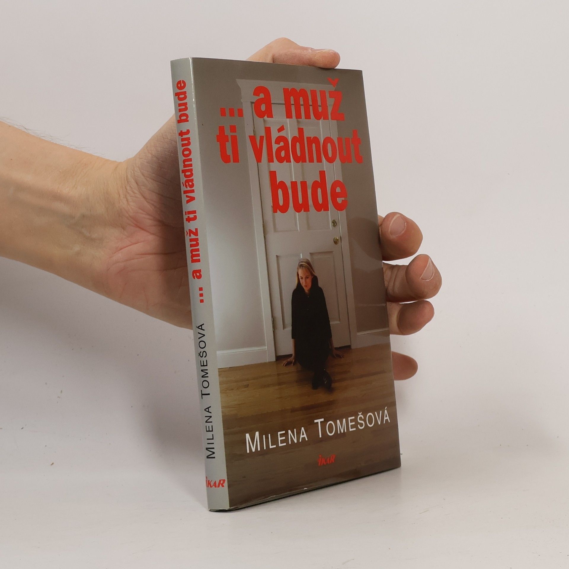 Tomešová Milena ... a muž ti vládnout bude