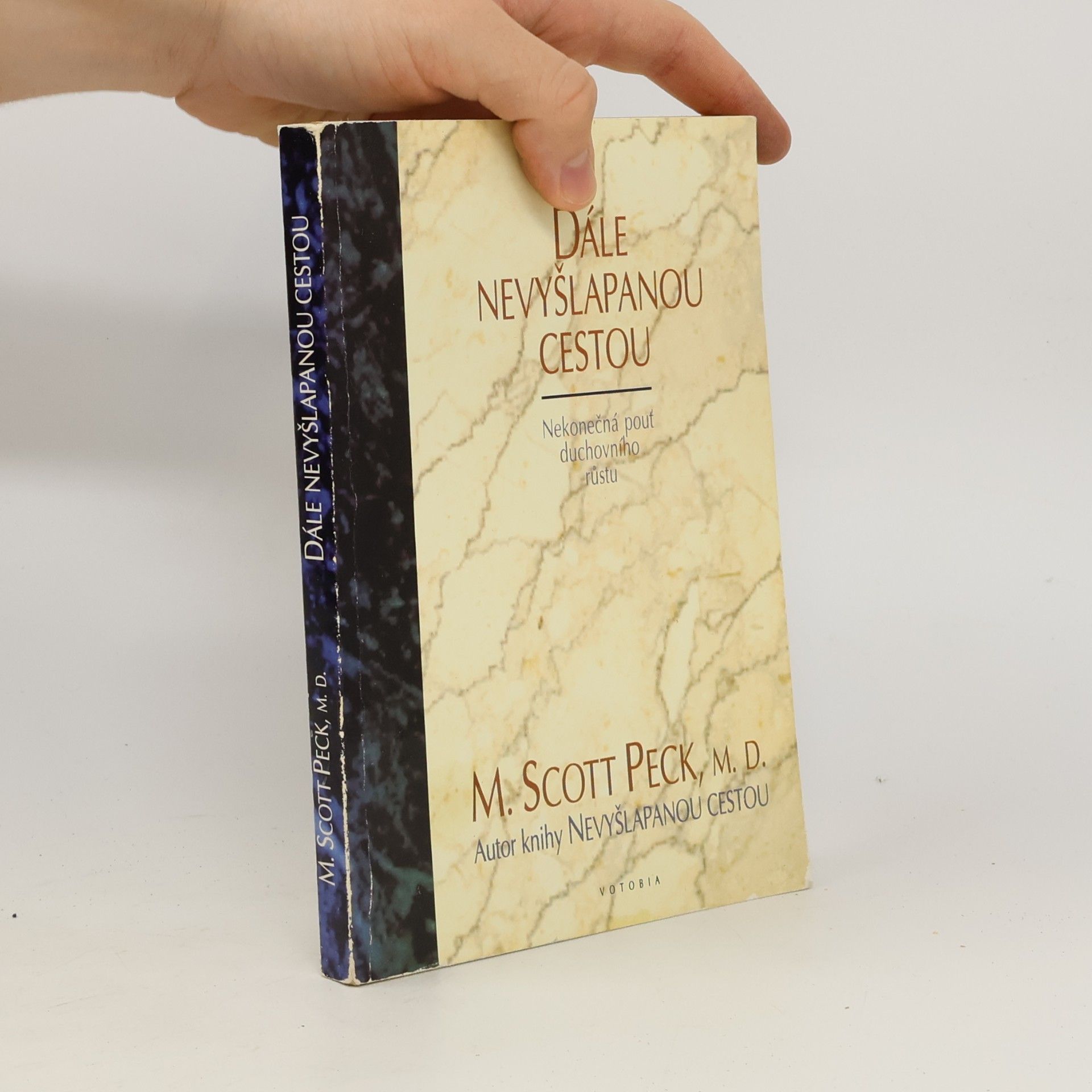 Morgan Scott Peck Dále nevyšlapanou cestou.