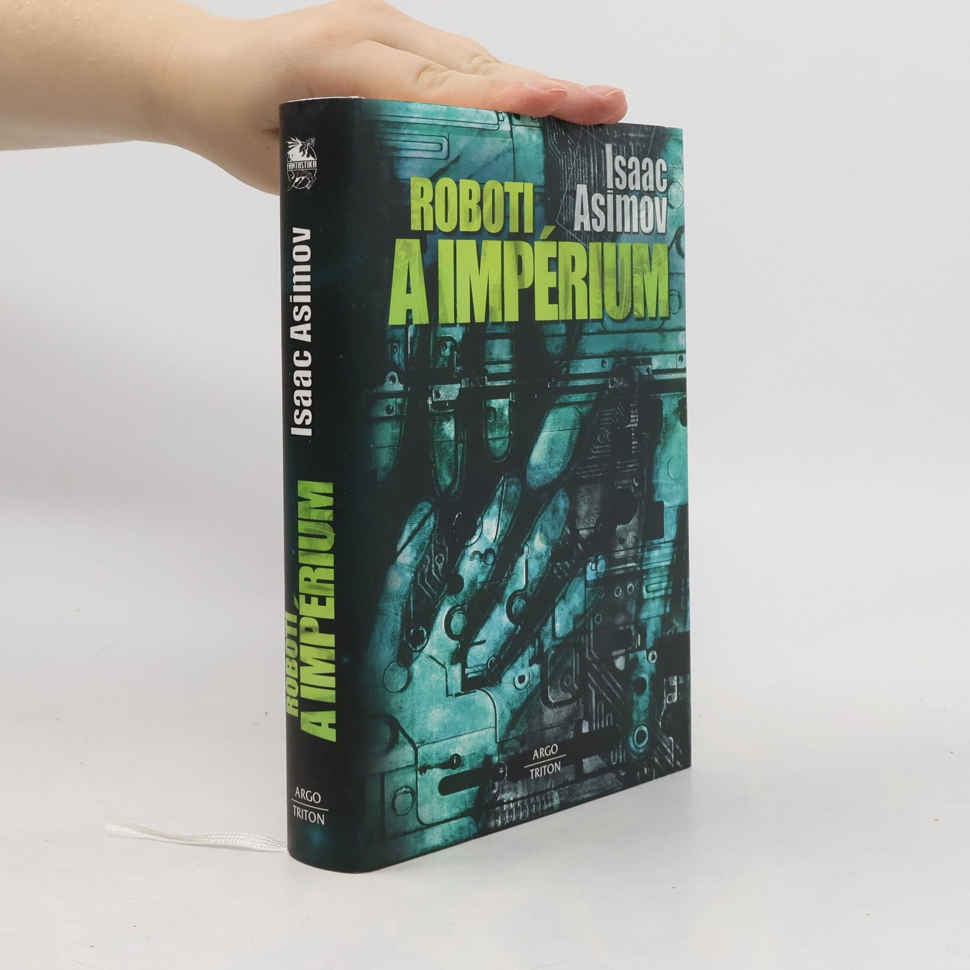 Isaac Asimov Roboti a impérium