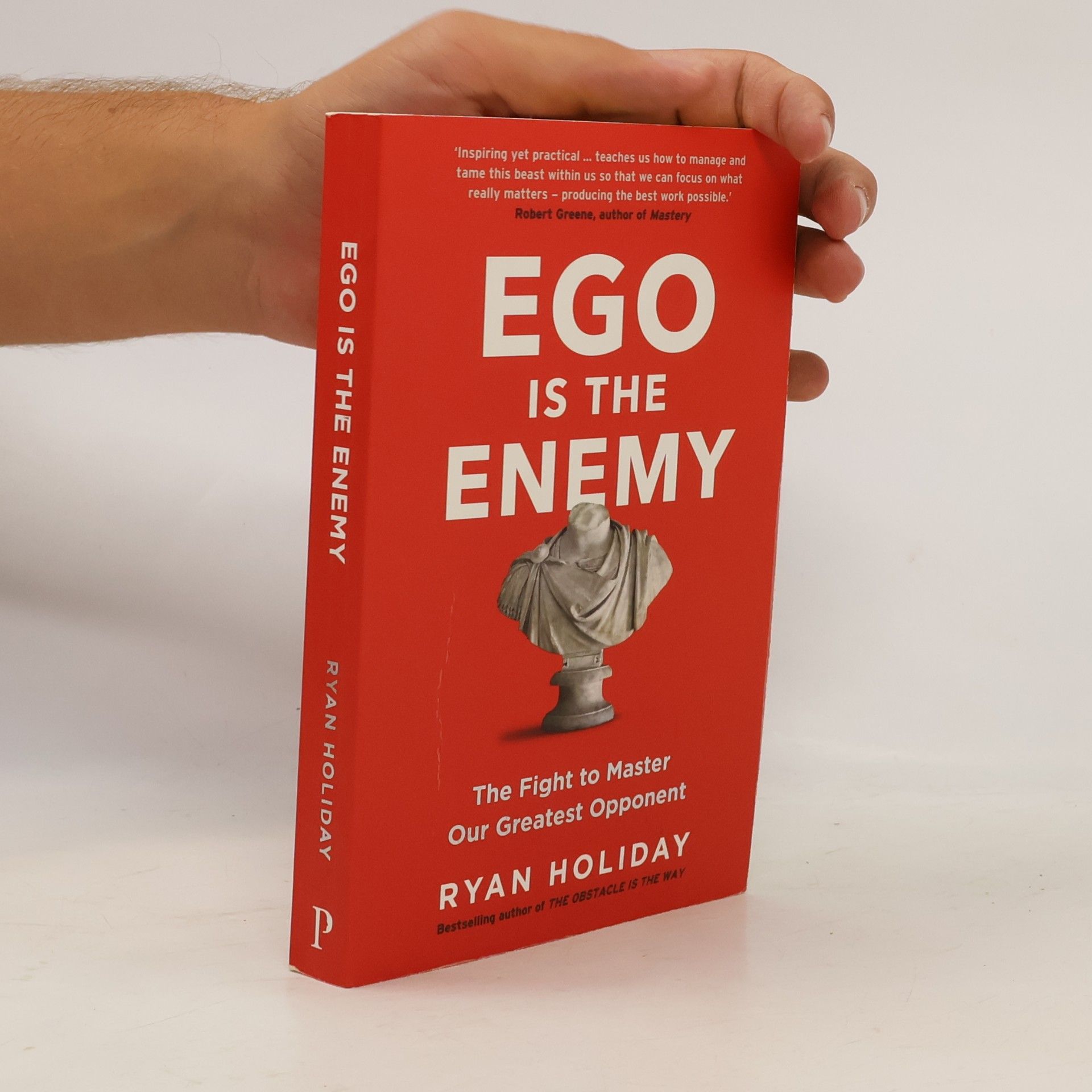 Ryan Holiday Ego is The Enemy