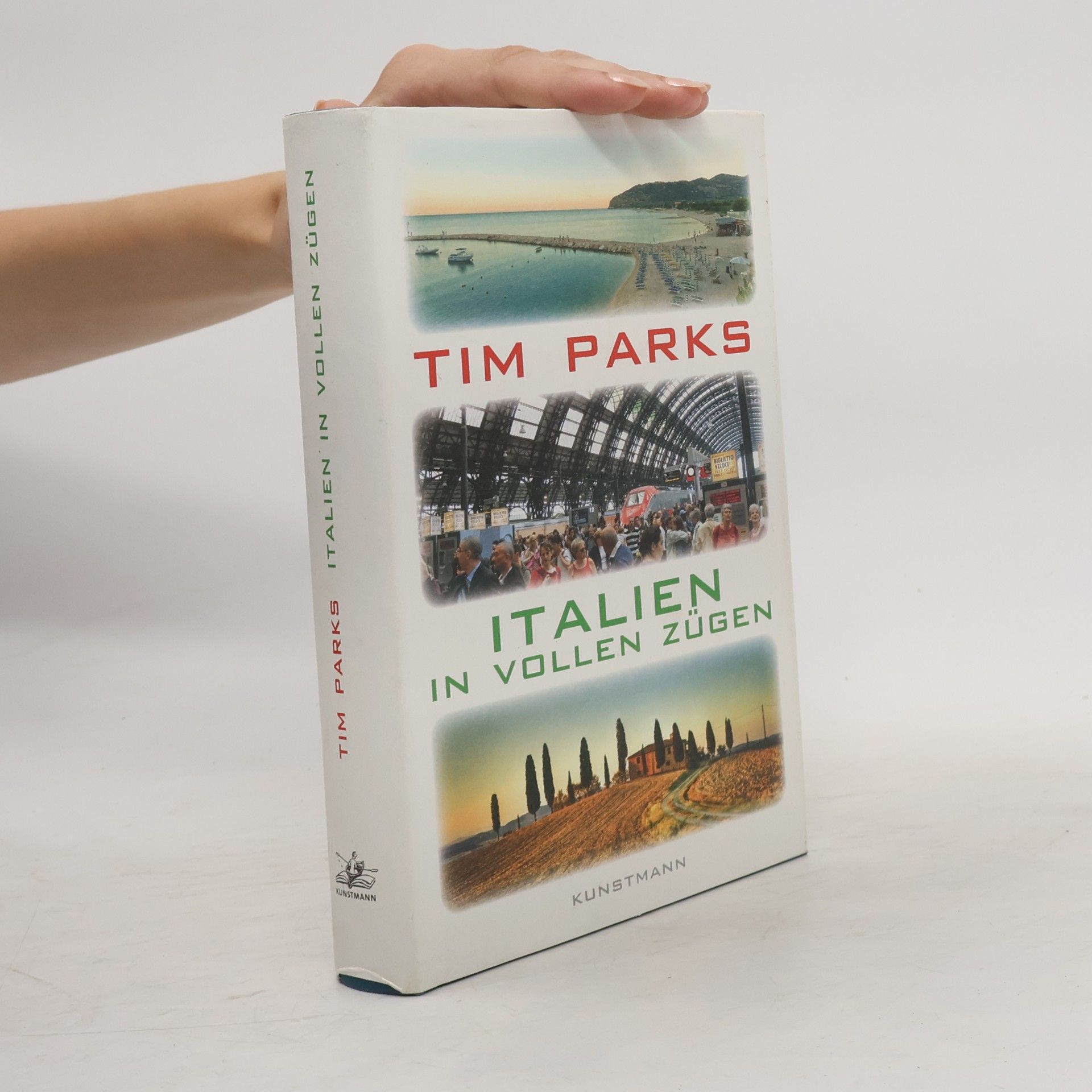 Tim Parks Italien in vollen Zügen