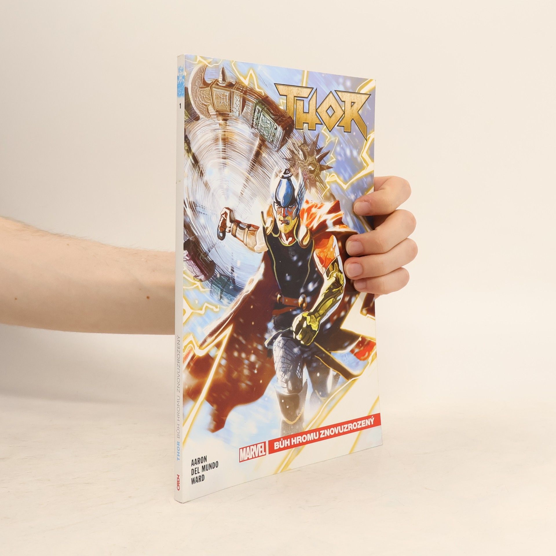 Jason Aaron Thor. Bůh hromu znovuzrozený. Díl 1.