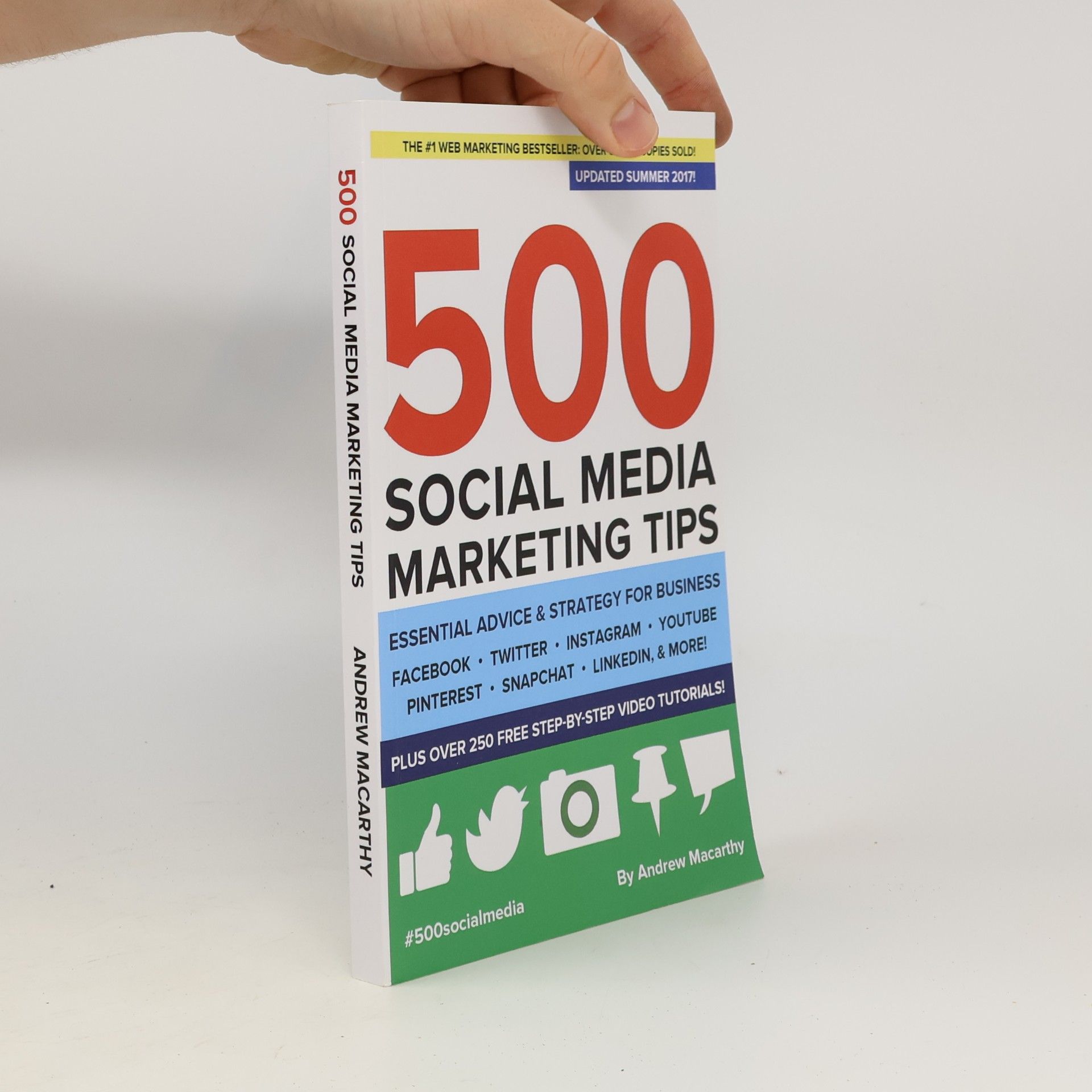 Andrew Macarthy 500 social media marketing tips – essential advice, hints and strategy for business