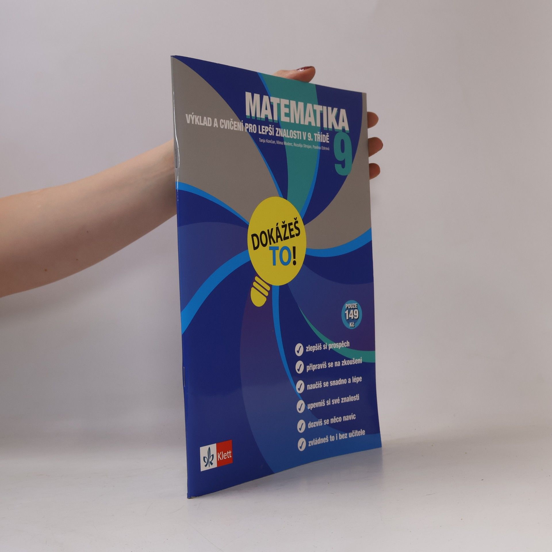 Matematika 9 - Dokážeš to! - Výklad a cvičení pro lepší znalosti v 9. třídě