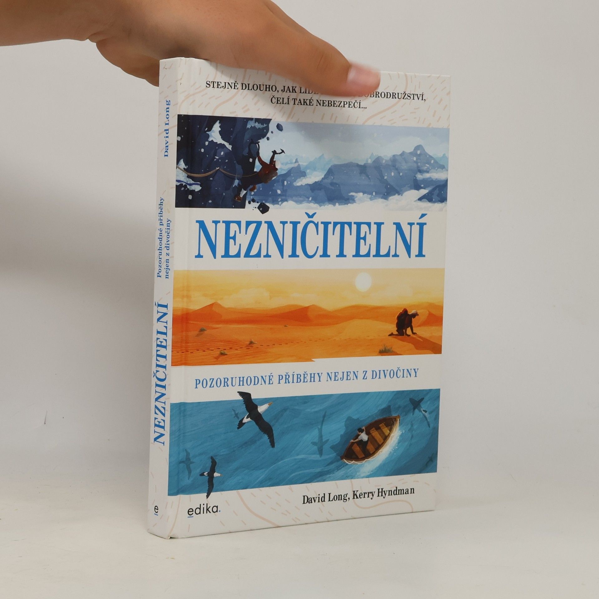 Martin Herodek Nezničitelní : pozoruhodné příběhy nejen z divočiny