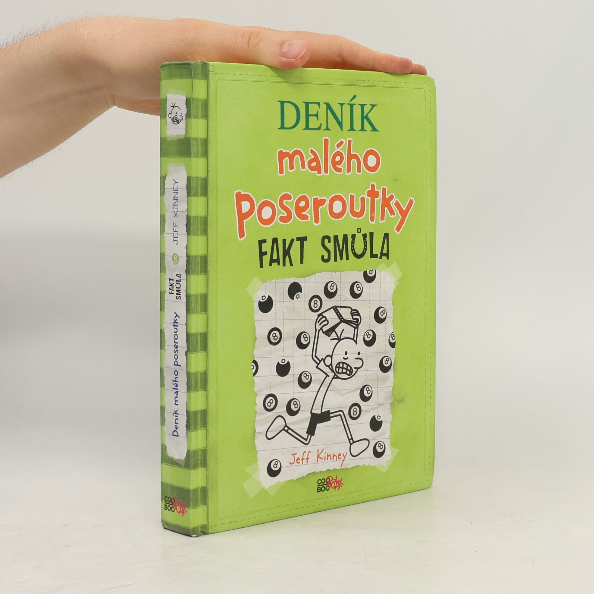 Jeff Kinney Deník malého poseroutky 8. Fakt smůla