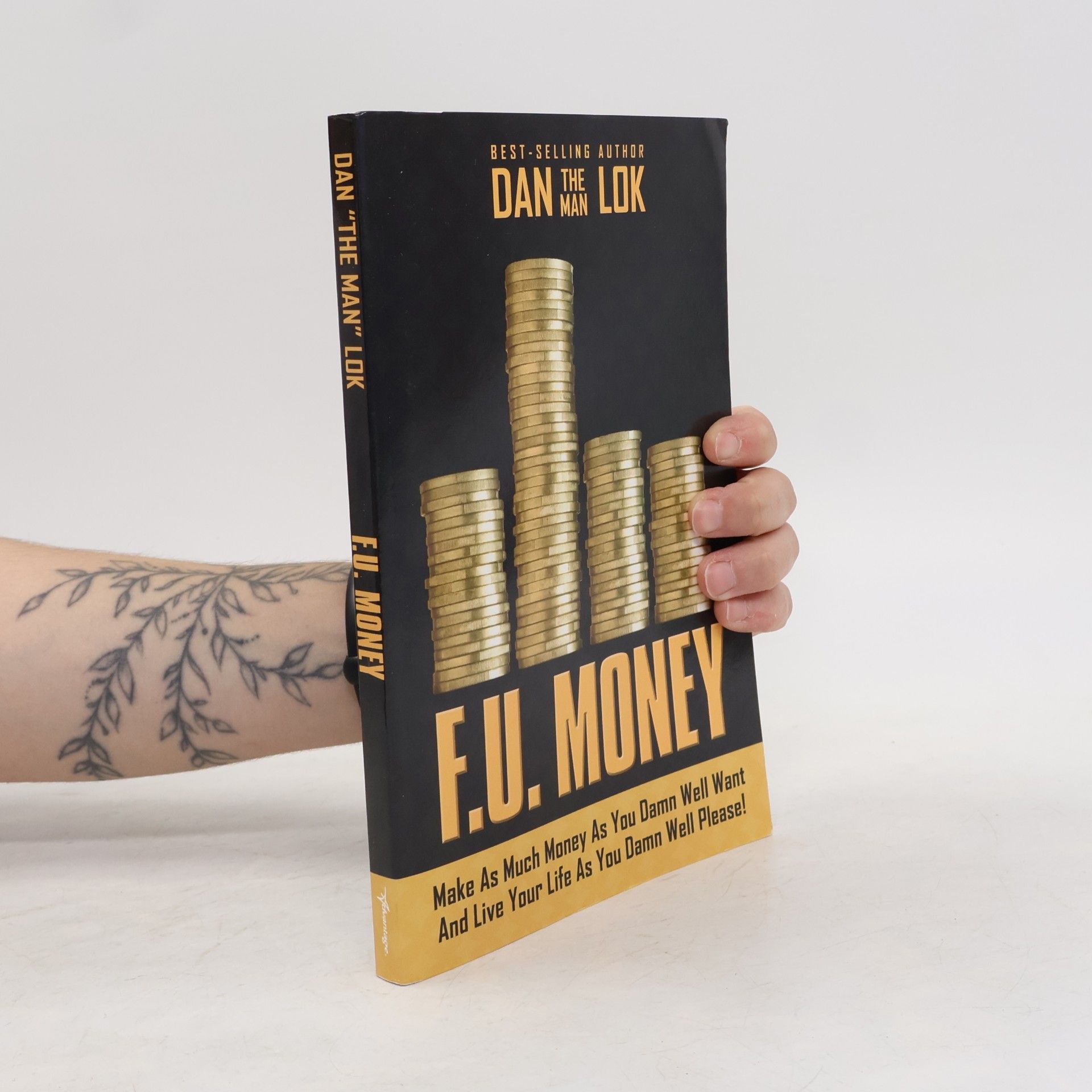 Dan 'The Man' Lok F.U. Money