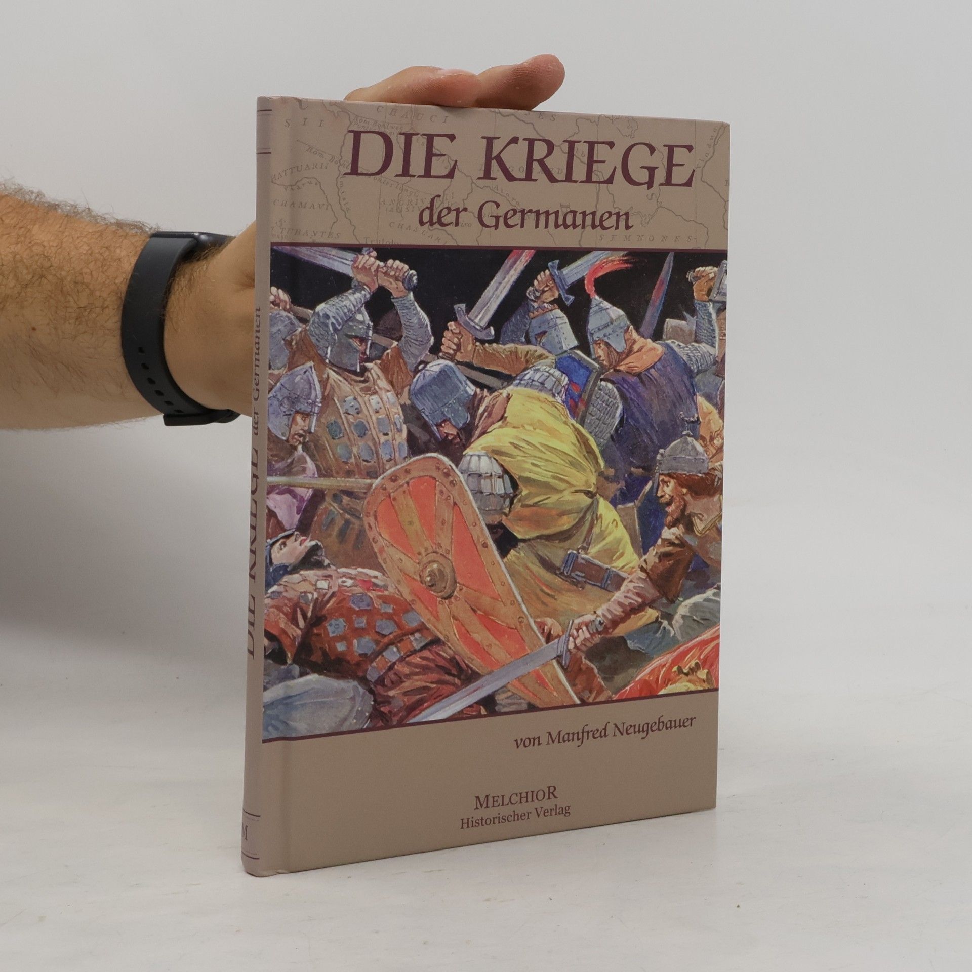 Manfred Neugebauer Die Kriege der Germanen