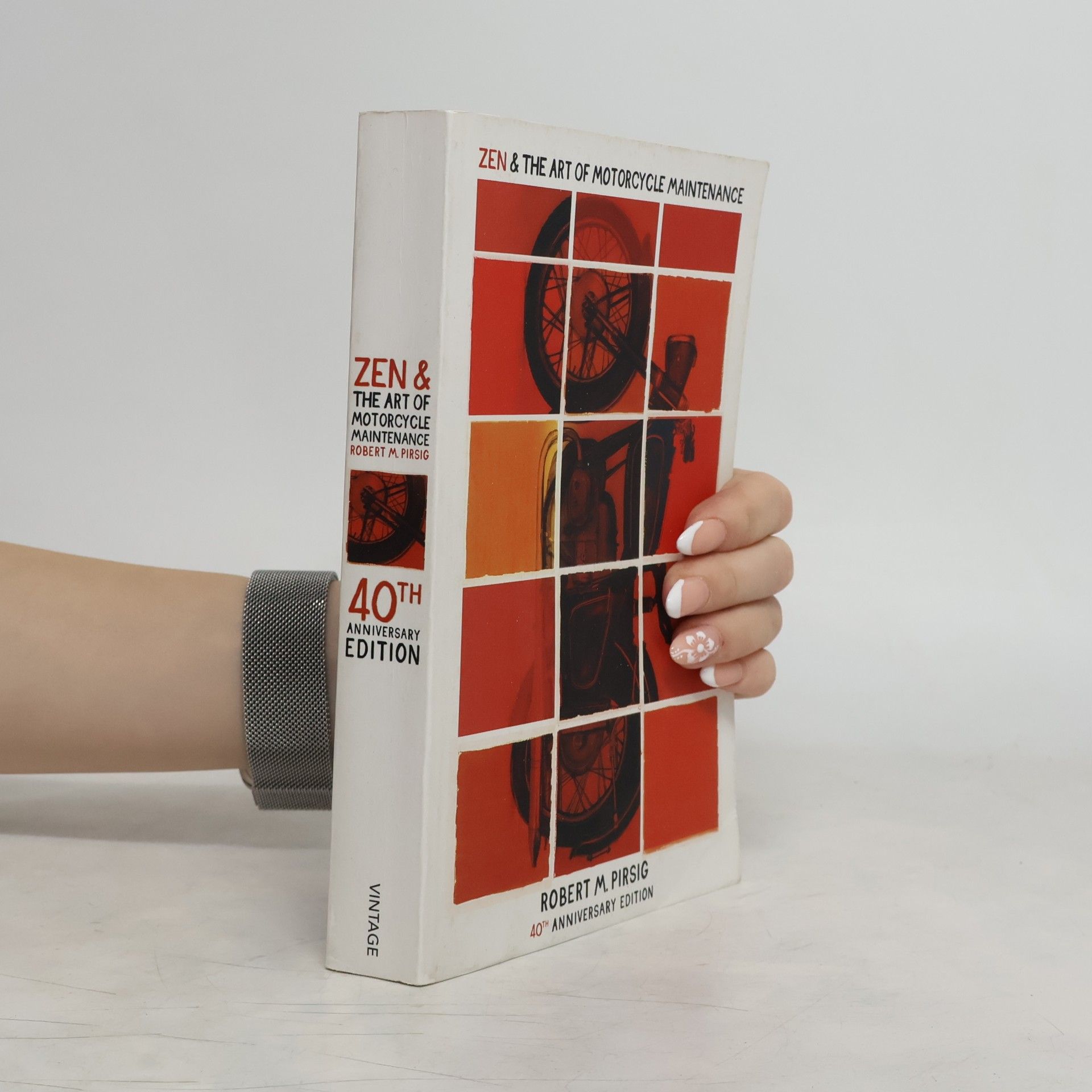 Robert M. Pirsig Zen and the art of motorcycle maintenance : an inquiry into values