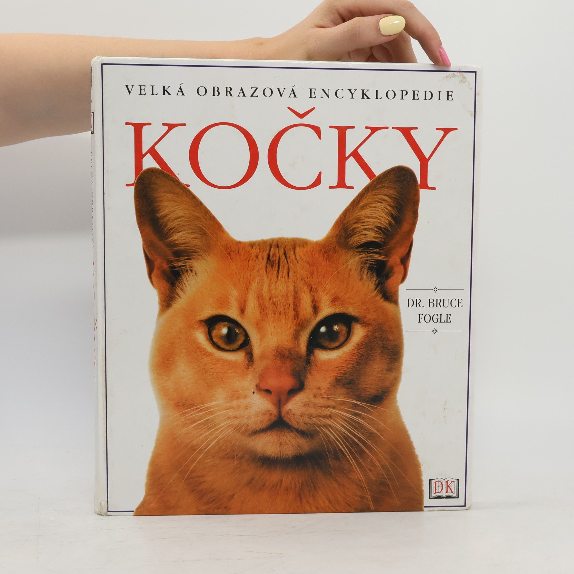 Bruce Fogle Velká obrazová encyklopedie. Kočky