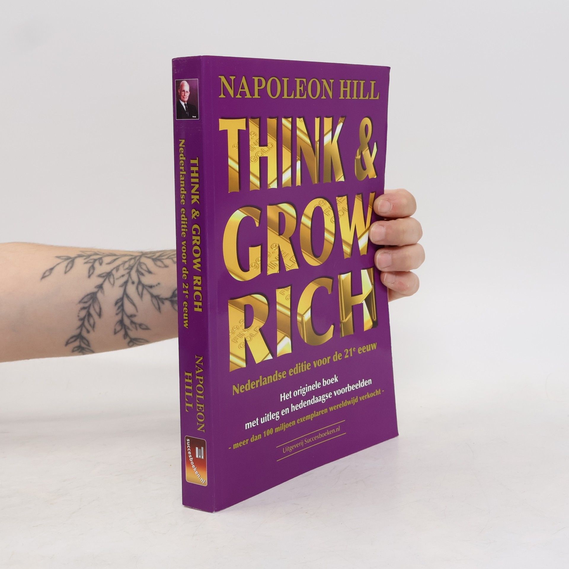 Invictus Library: Think and Grow Rich: Nederlandse Editie voor de 21e Eeuw