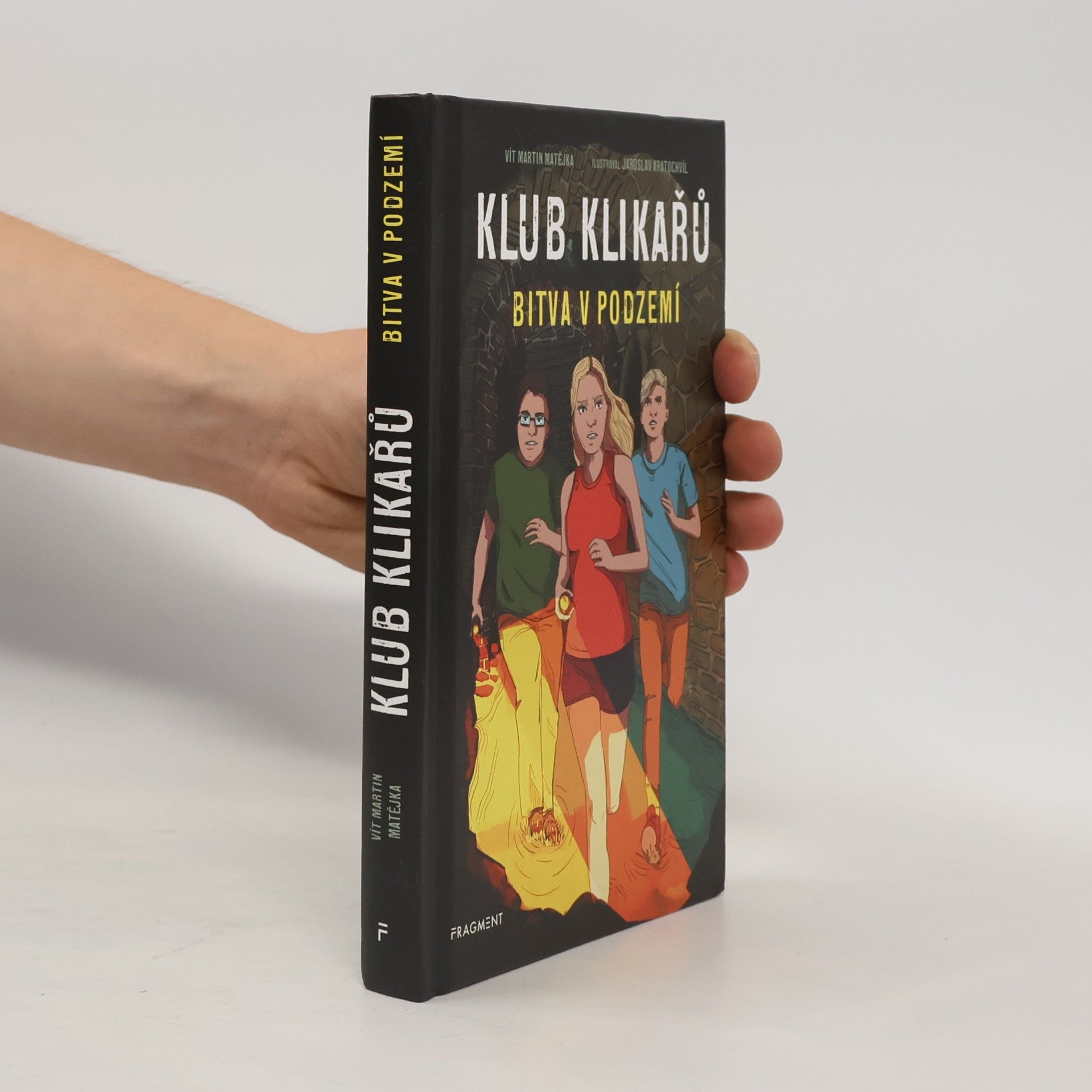 Vít Martin Matějka Klub Klikařů. Bitva v podzemí