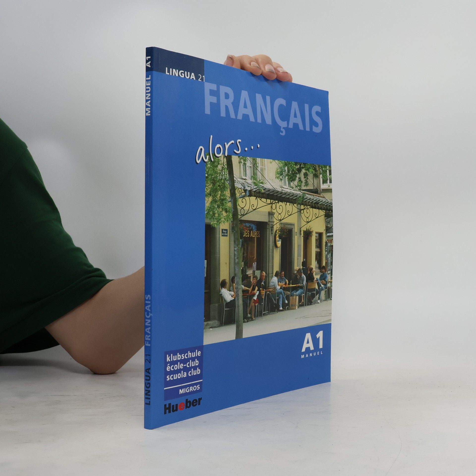 Autorenkollektiv Français alors... A1