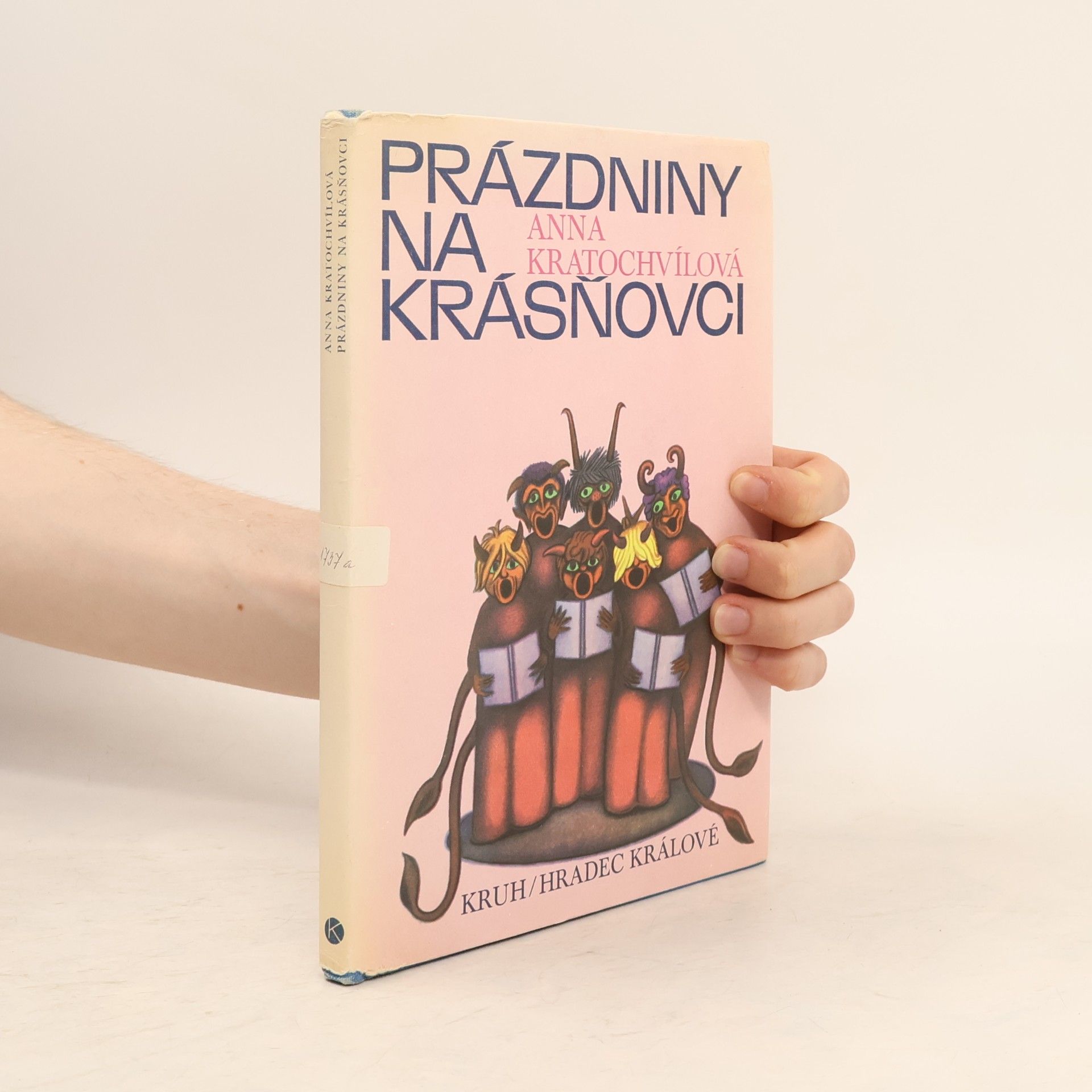 Anna Kratochvílová Prázdniny na Krásňovci