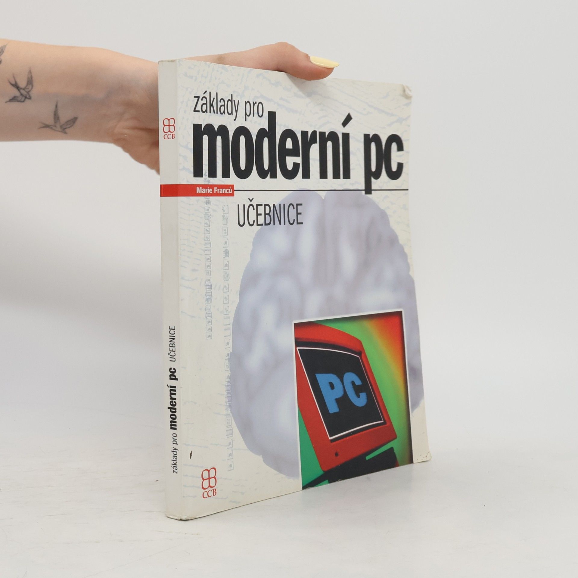 Marie Franců Základy pro moderní PC. Učebnice