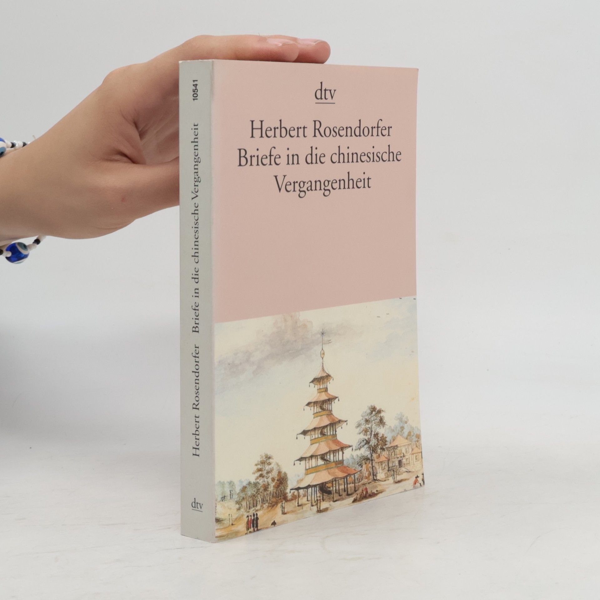 Herbert Rosendorfer Briefe in die chinesische Vergangenheit