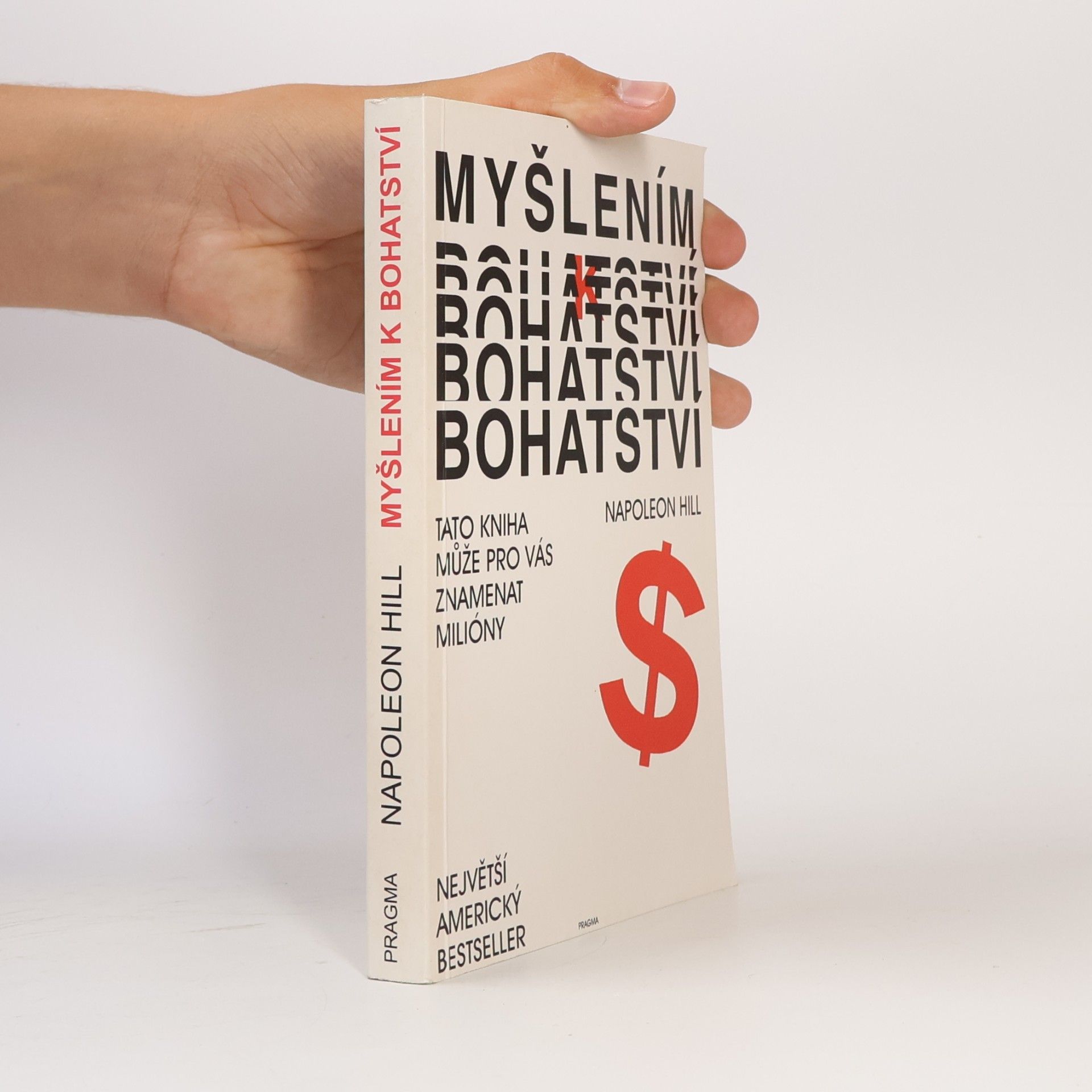 Napoleon Hill Myšlením k bohatství