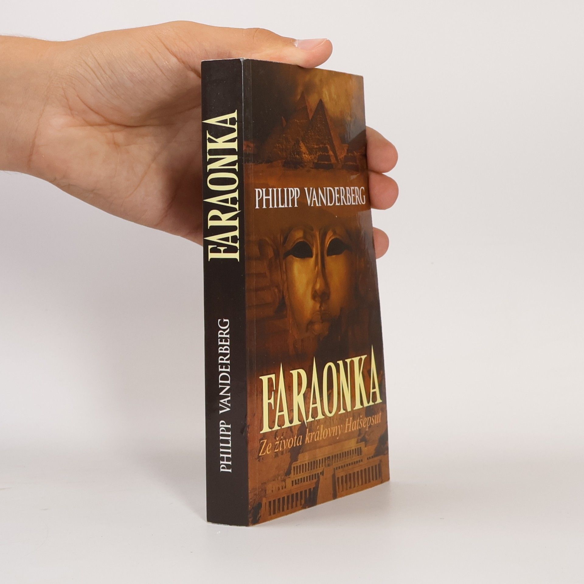 Philipp Vandenberg Faraonka : ze života královny Hatšepsut