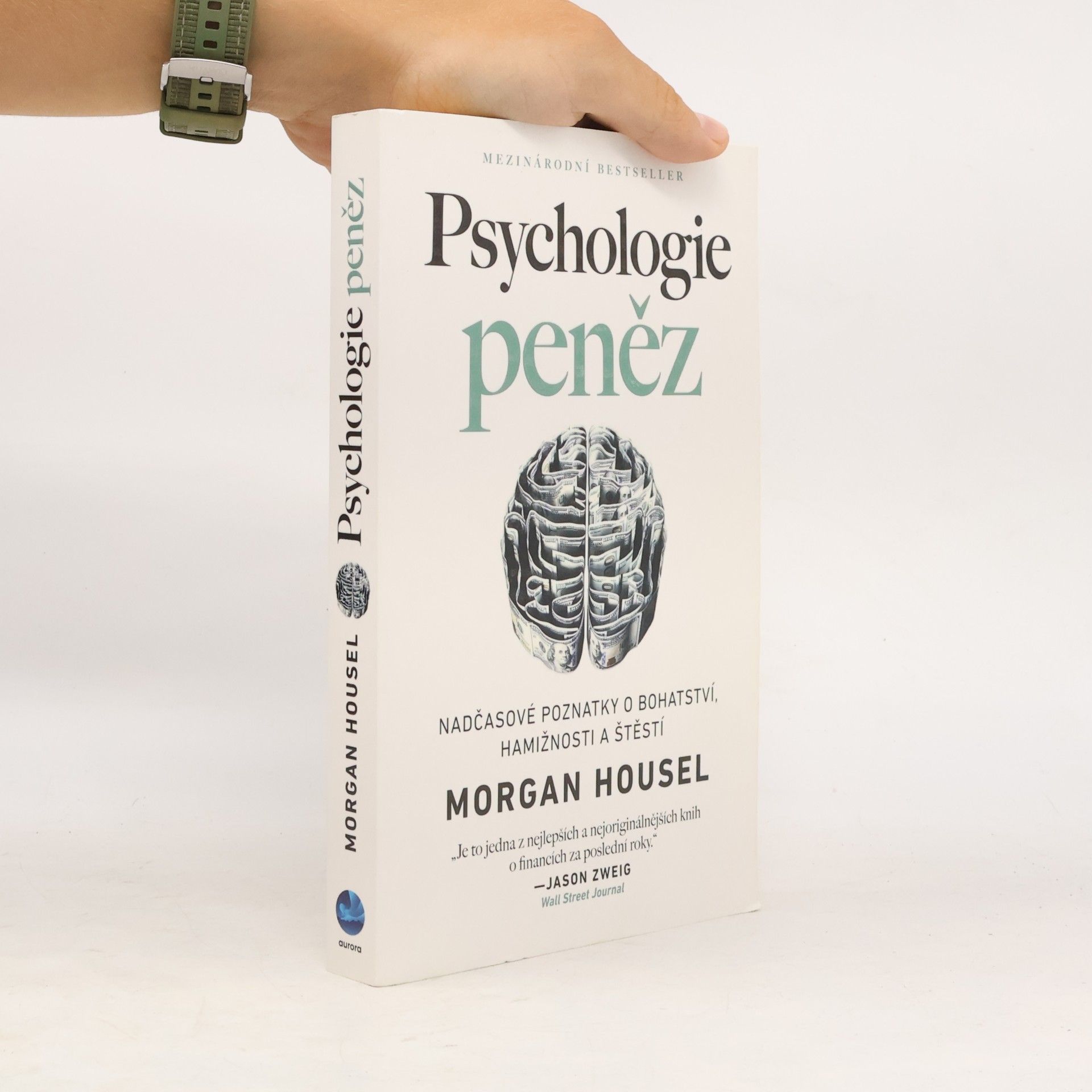 Morgan Housel Psychologie peněz. Nadčasové poznatky o bohatství, hamižnosti a štěstí