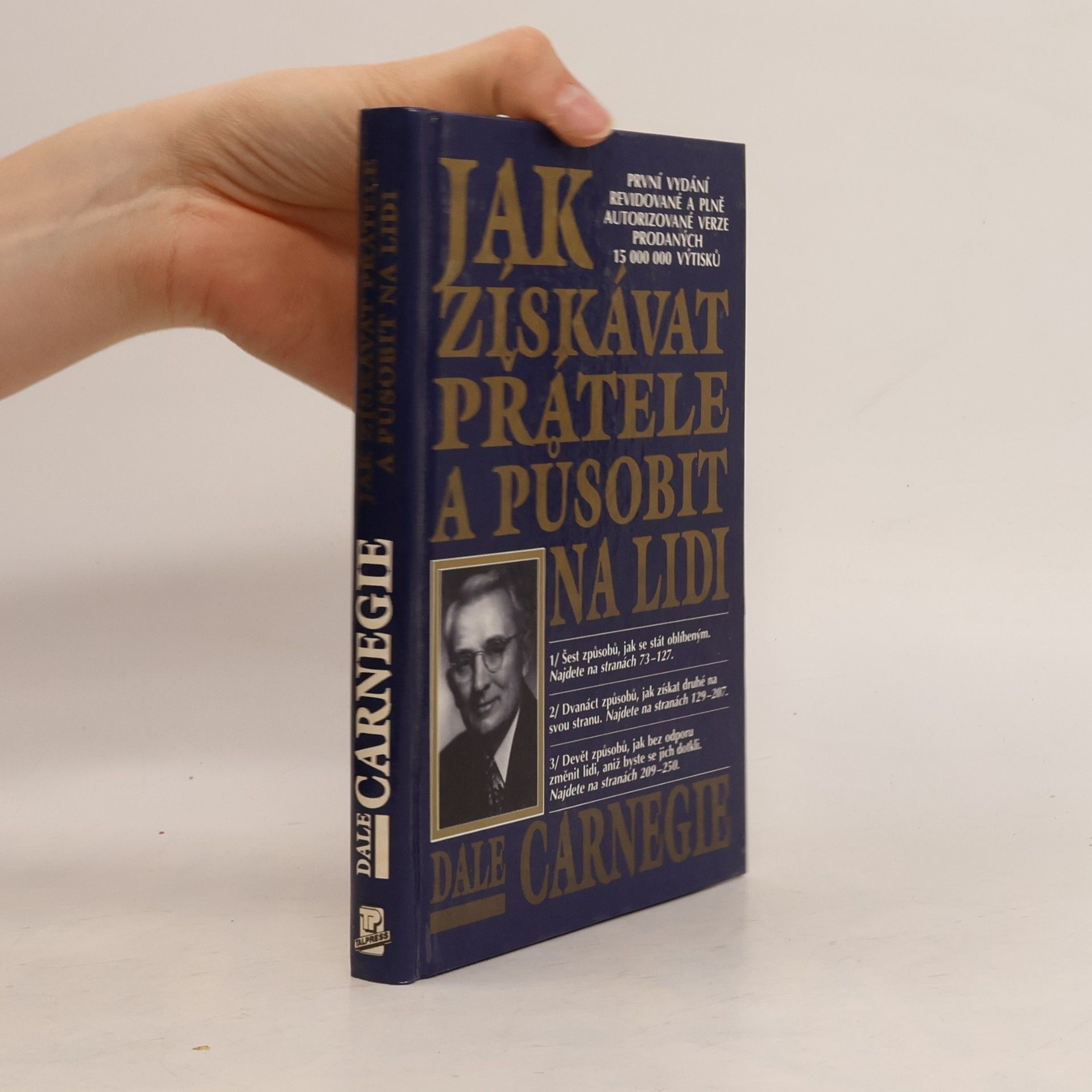 Dale Carnegie Jak získávat přátele a působit na lidi