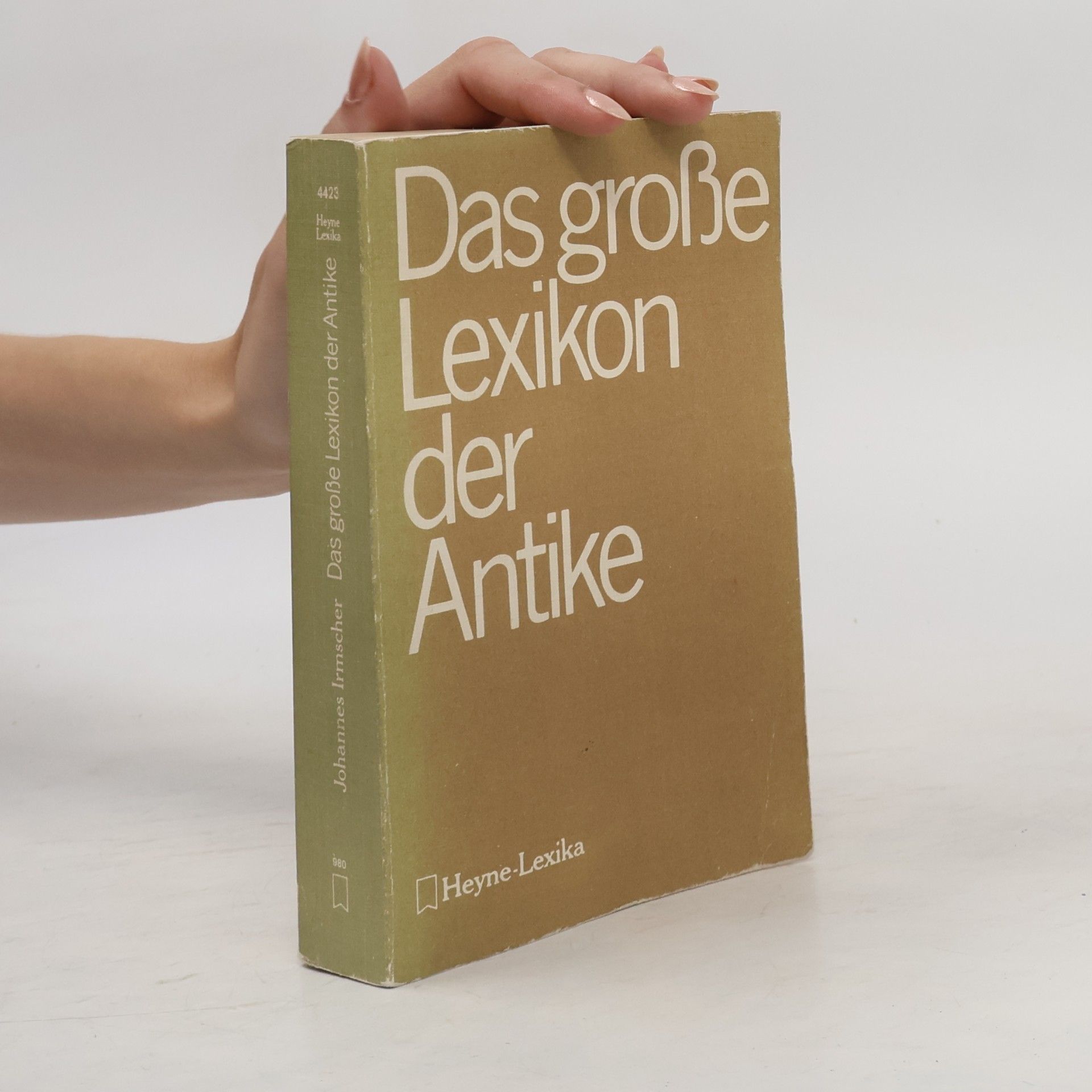 Johannes Irmscher Das große Lexikon der Antike