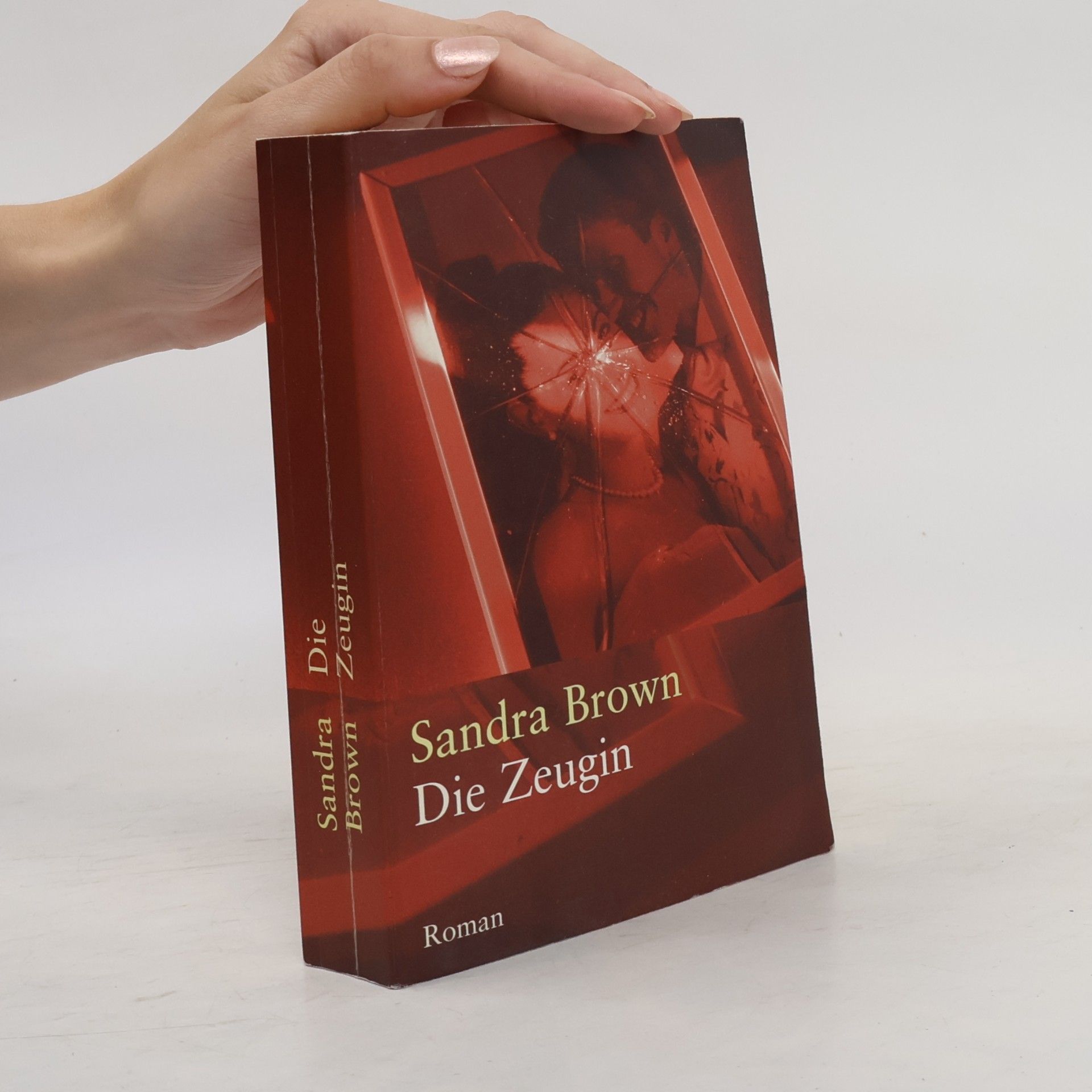 Sandra Brown Die Zeugin