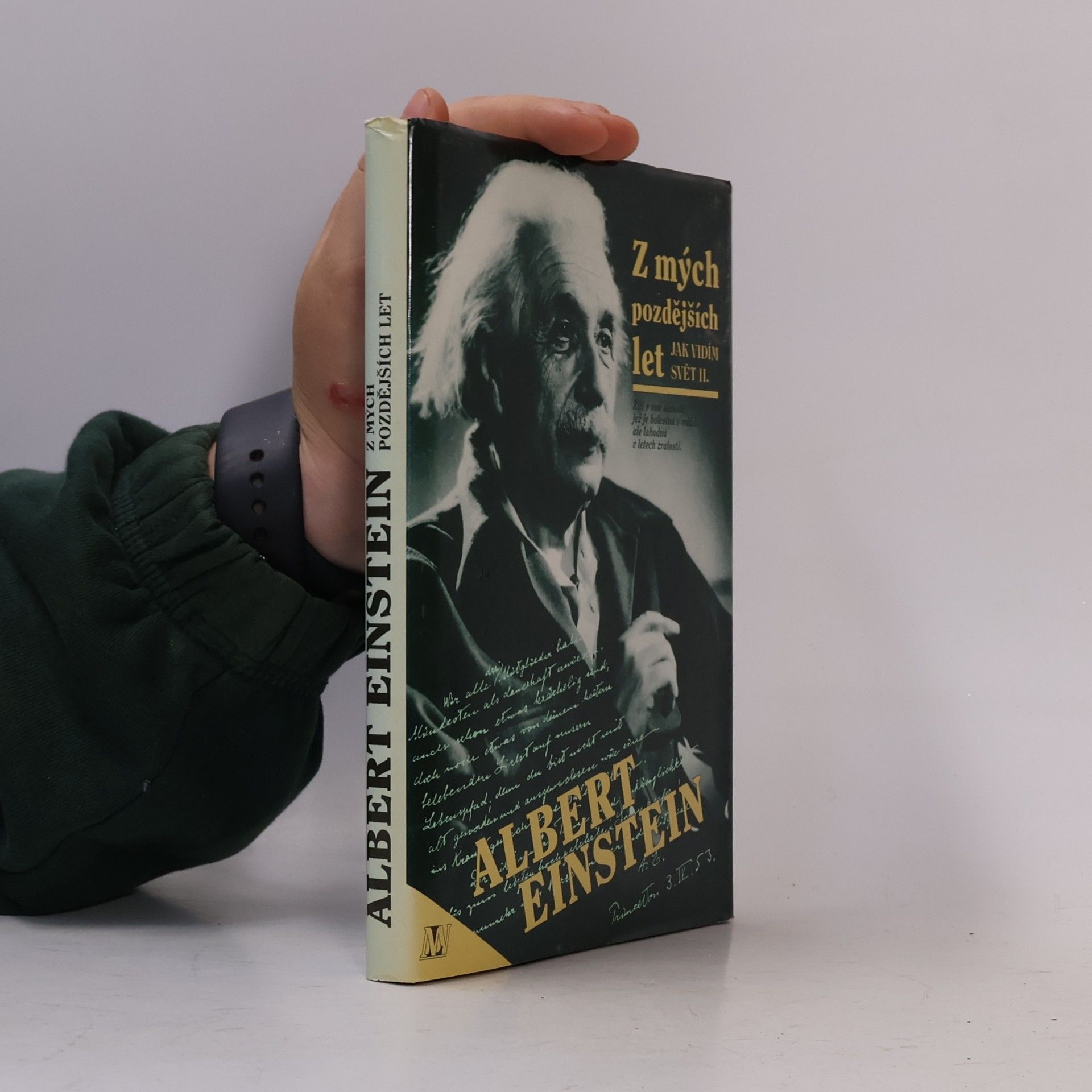 Albert Einstein Z mých pozdějších let. Jak vidím svět II
