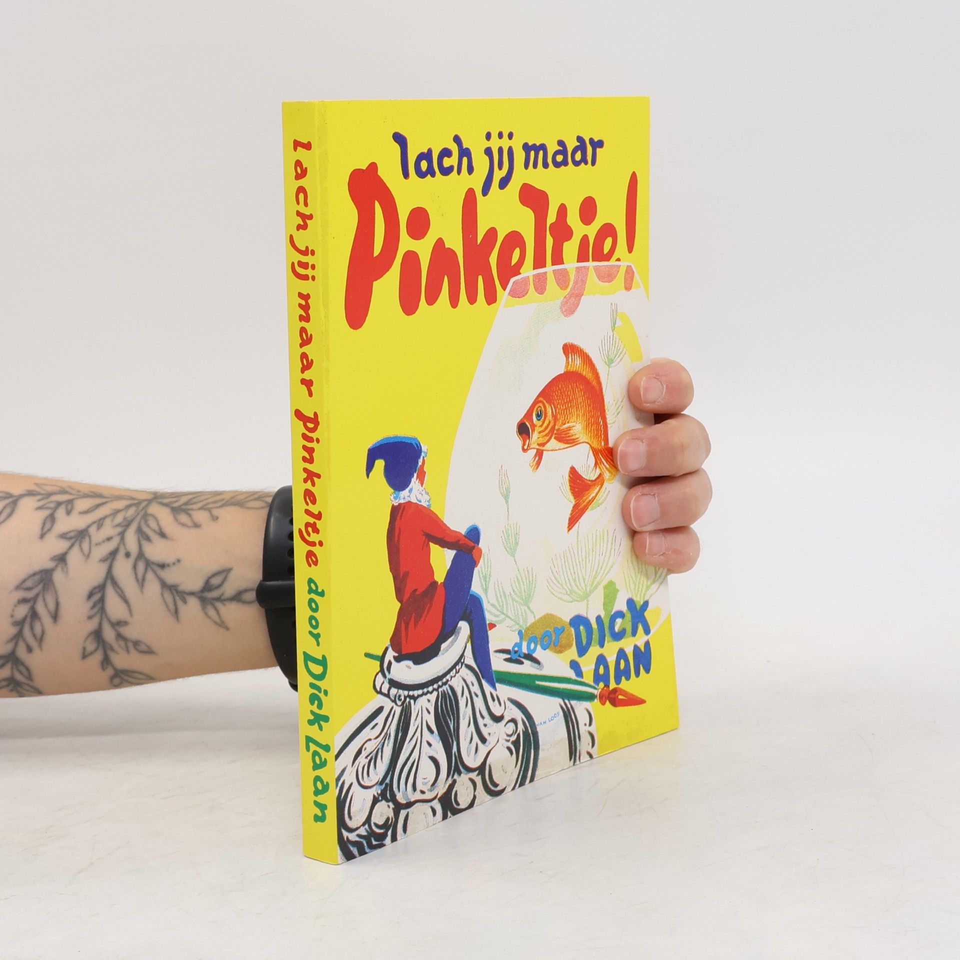Dick Laan Lach jij maar Pinkeltje!